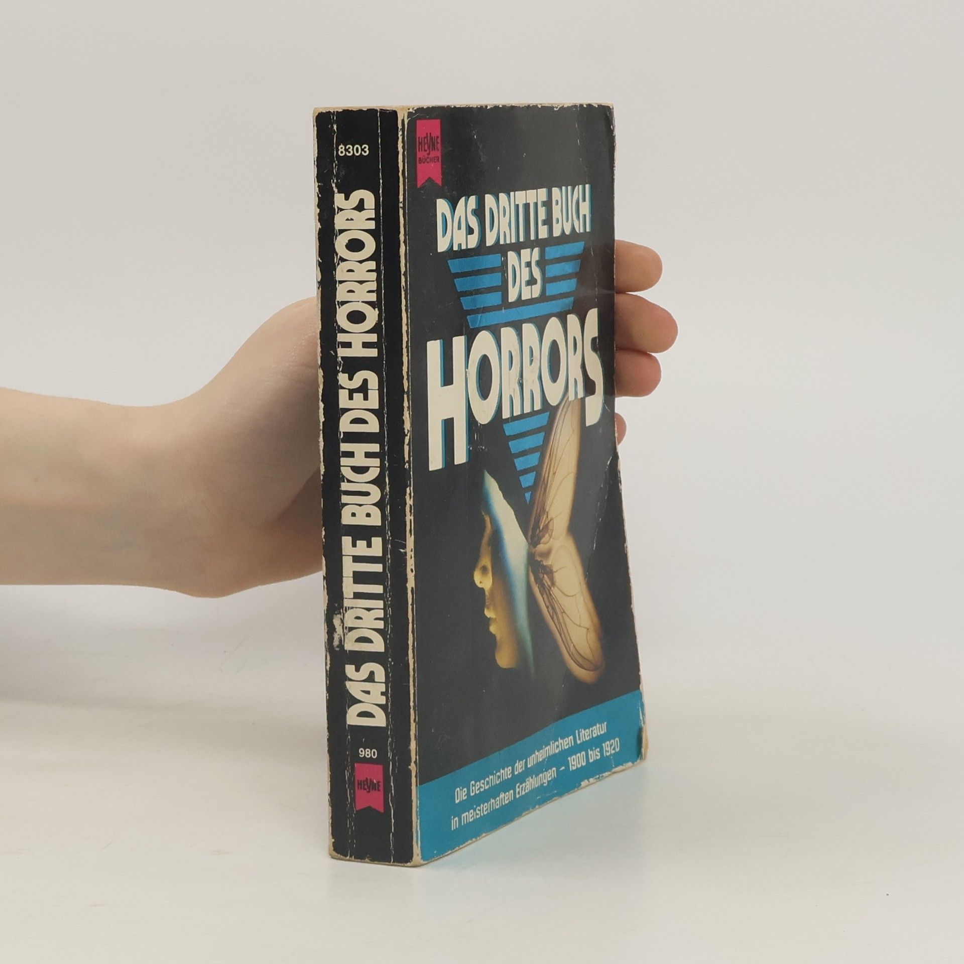 Joachim Körber Das dritte Buch des Horrors. Die Geschichte der unheimlichen Literatur in meisterhaften Erzählungen - 1900 bis 1920.