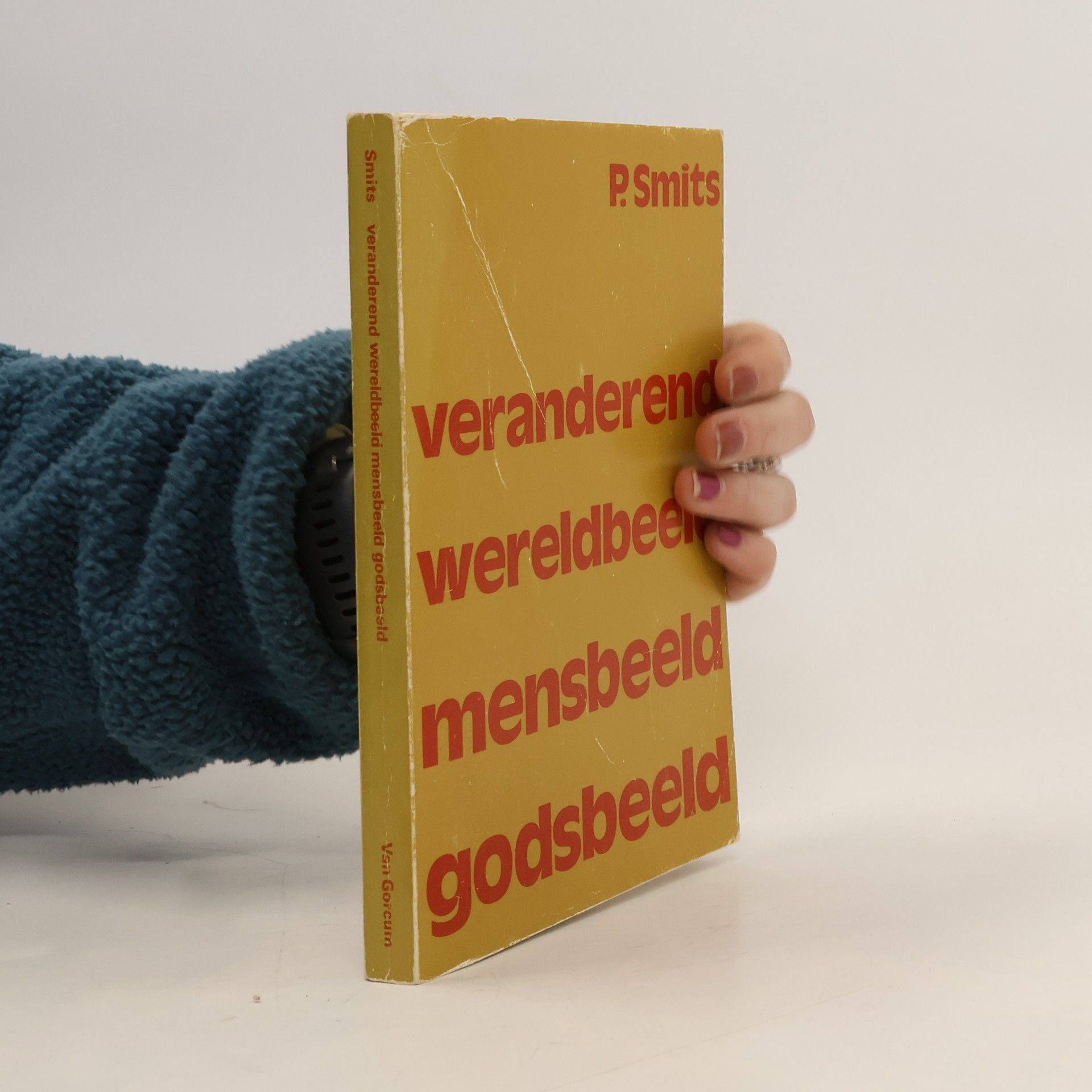 P. Smits Veranderd wereldbeeld, mensbeeld, godsbeeld