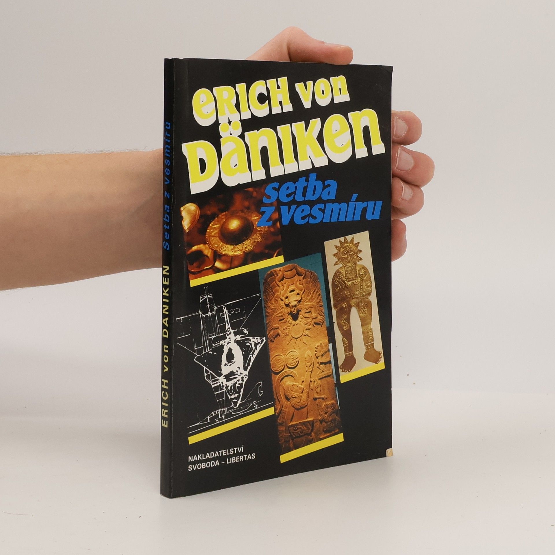 Erich von Däniken Setba z vesmíru. Stopy a plány mimozemských civilizací