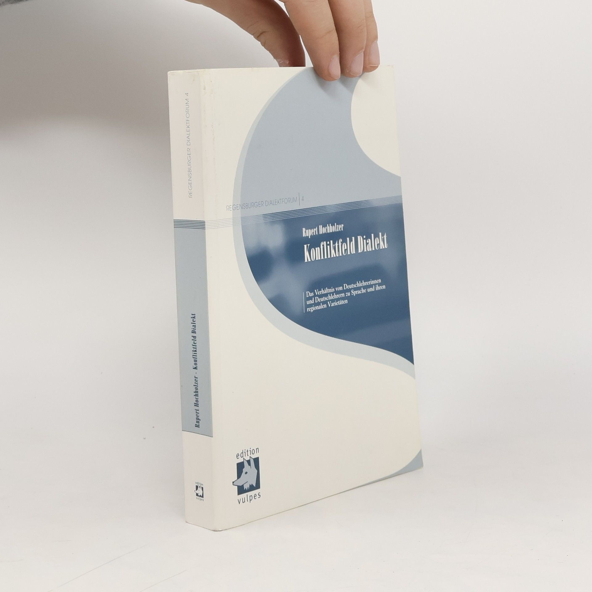 Regensburger Dialektforum - 4: Konfliktfeld Dialekt
