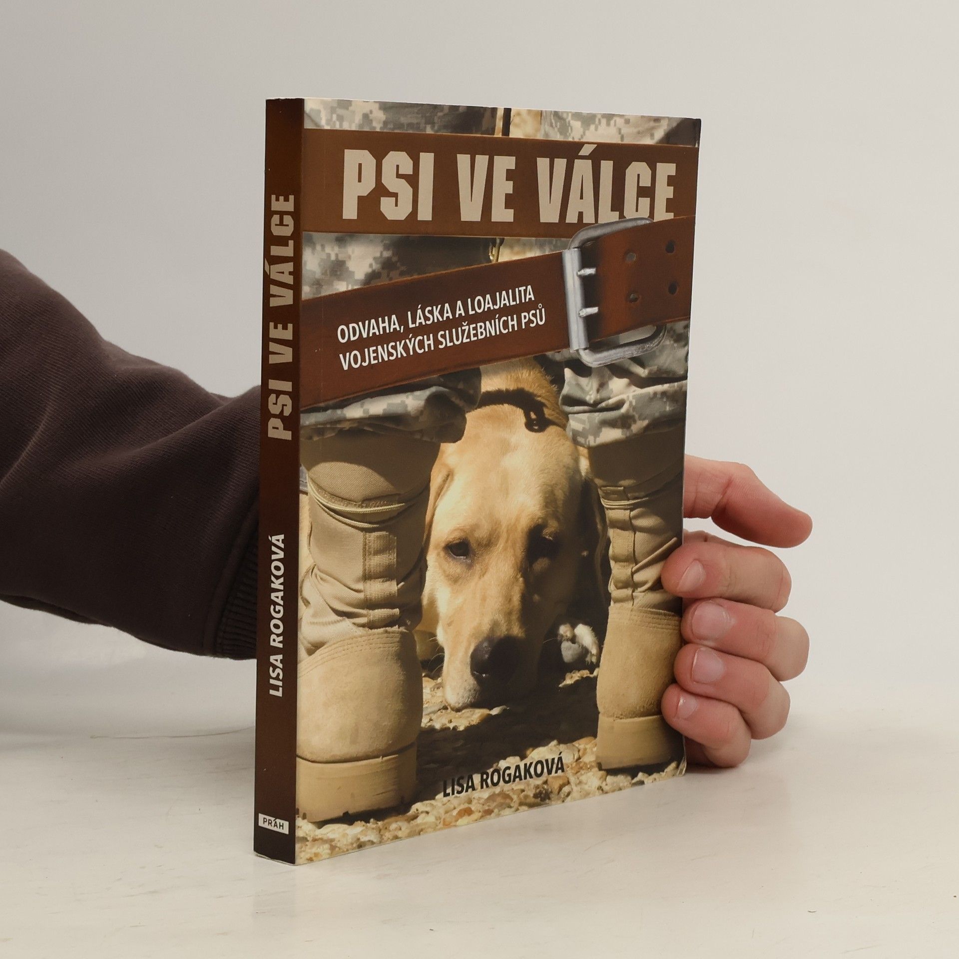 Psi ve válce. Odvaha, láska a loajalita vojenských služebních psů