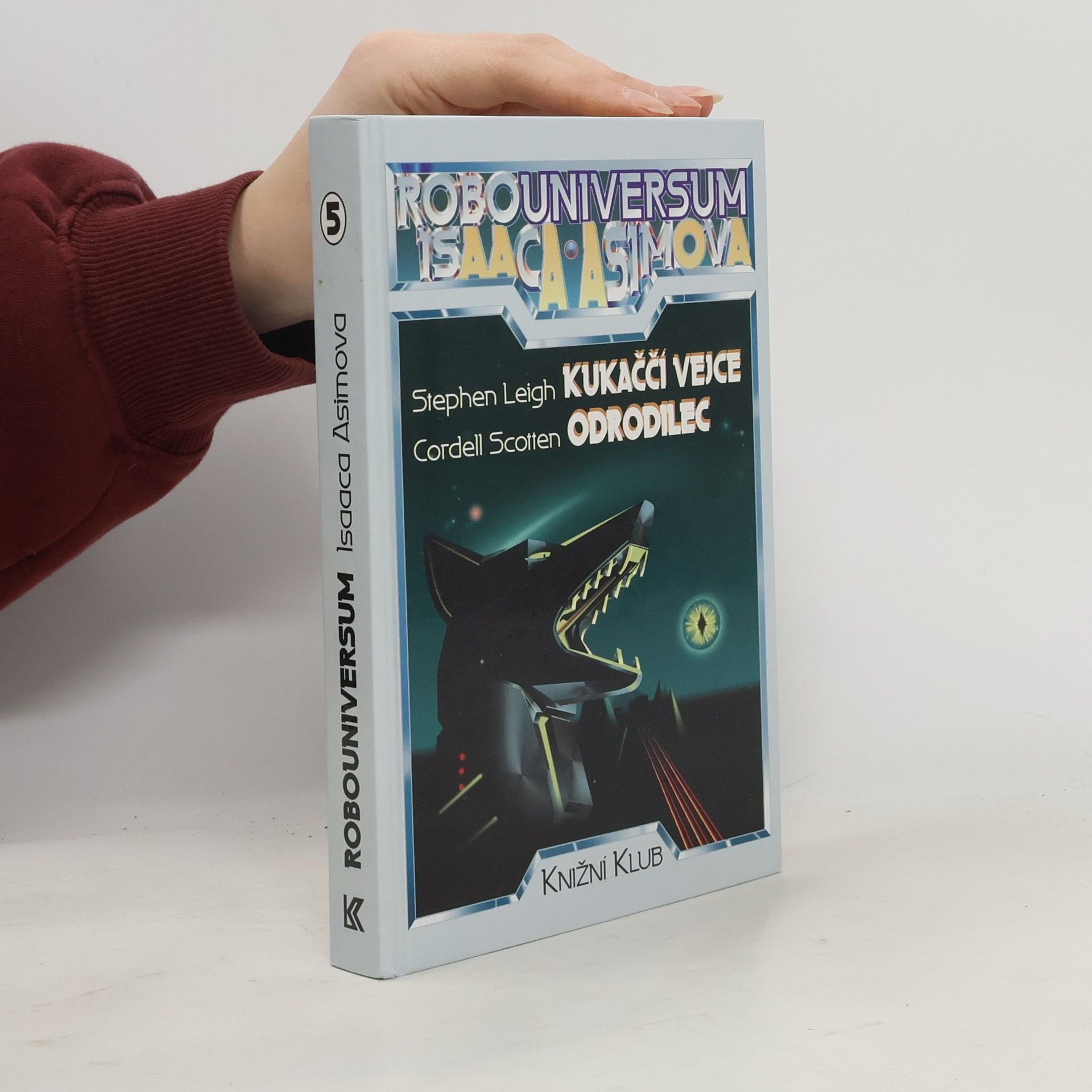 Autorenkollektiv Robouniversum Isaaca Asimova, Kukaččí vejce, Odrodilec. 5.