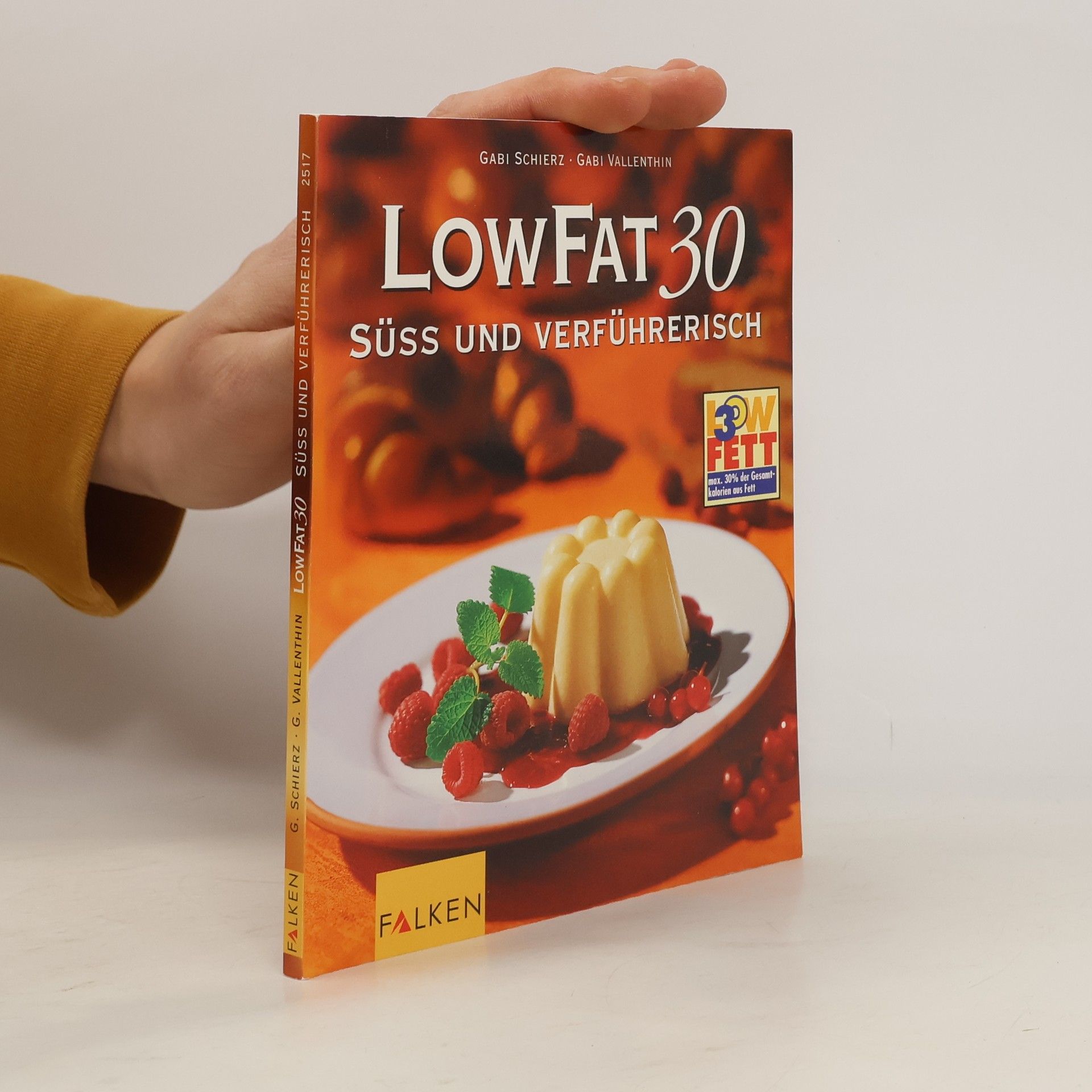 Gabi Schierz Low fat 30 - süss und verführerisch