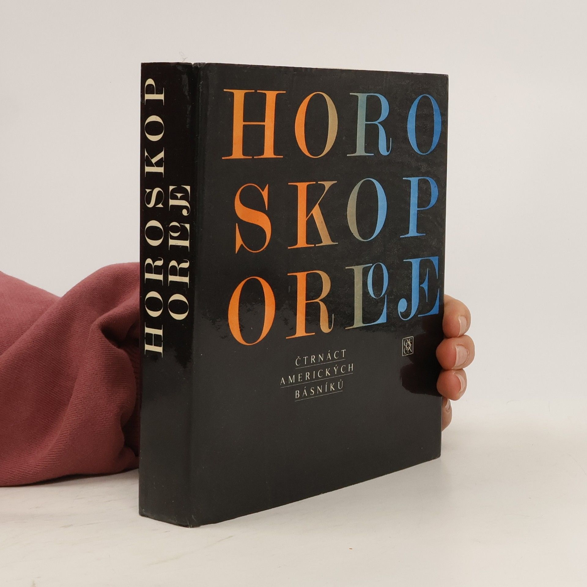 Jan Zábrana Horoskop orloje. Čtrnáct amerických básníků