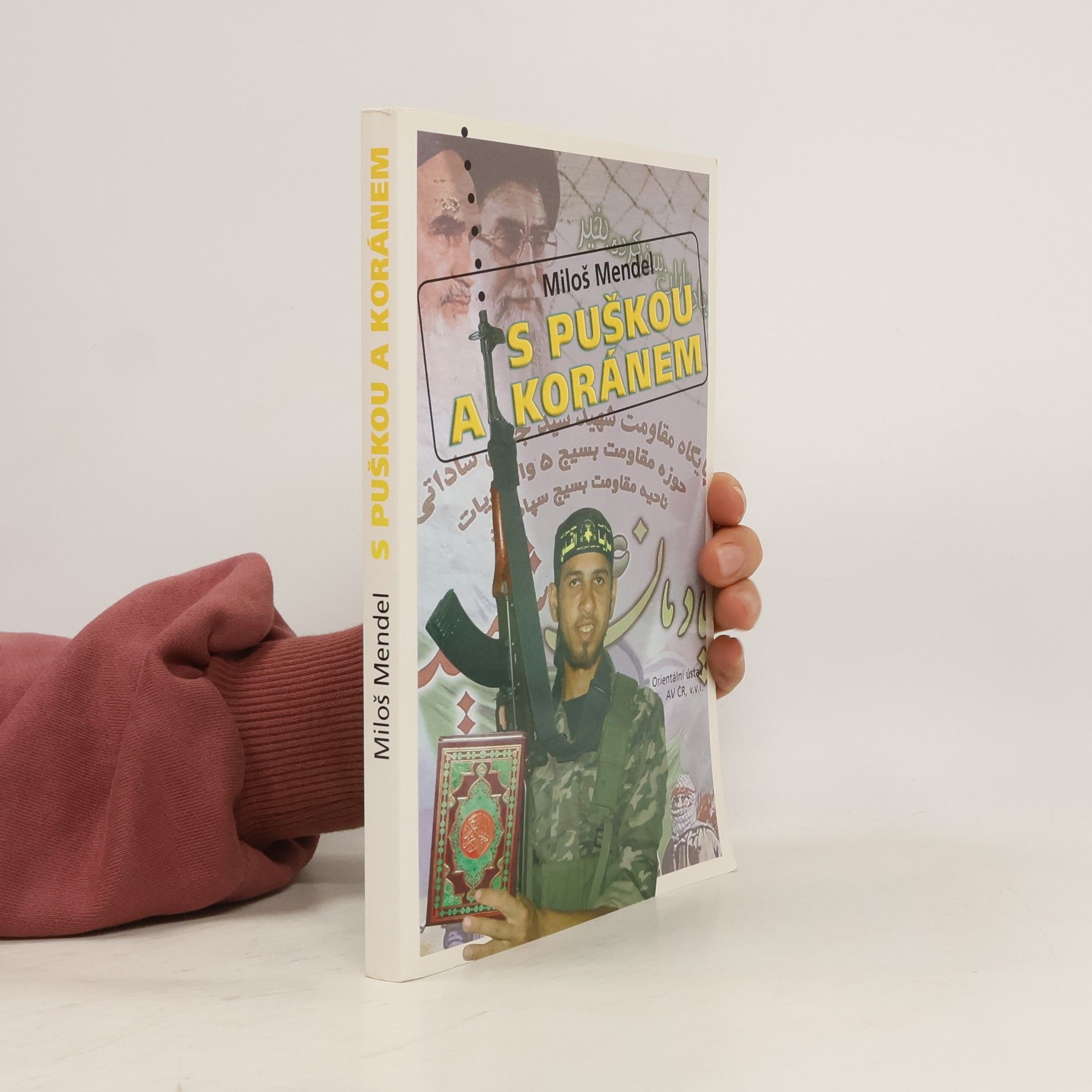 Miloš Mendel S puškou a Koránem