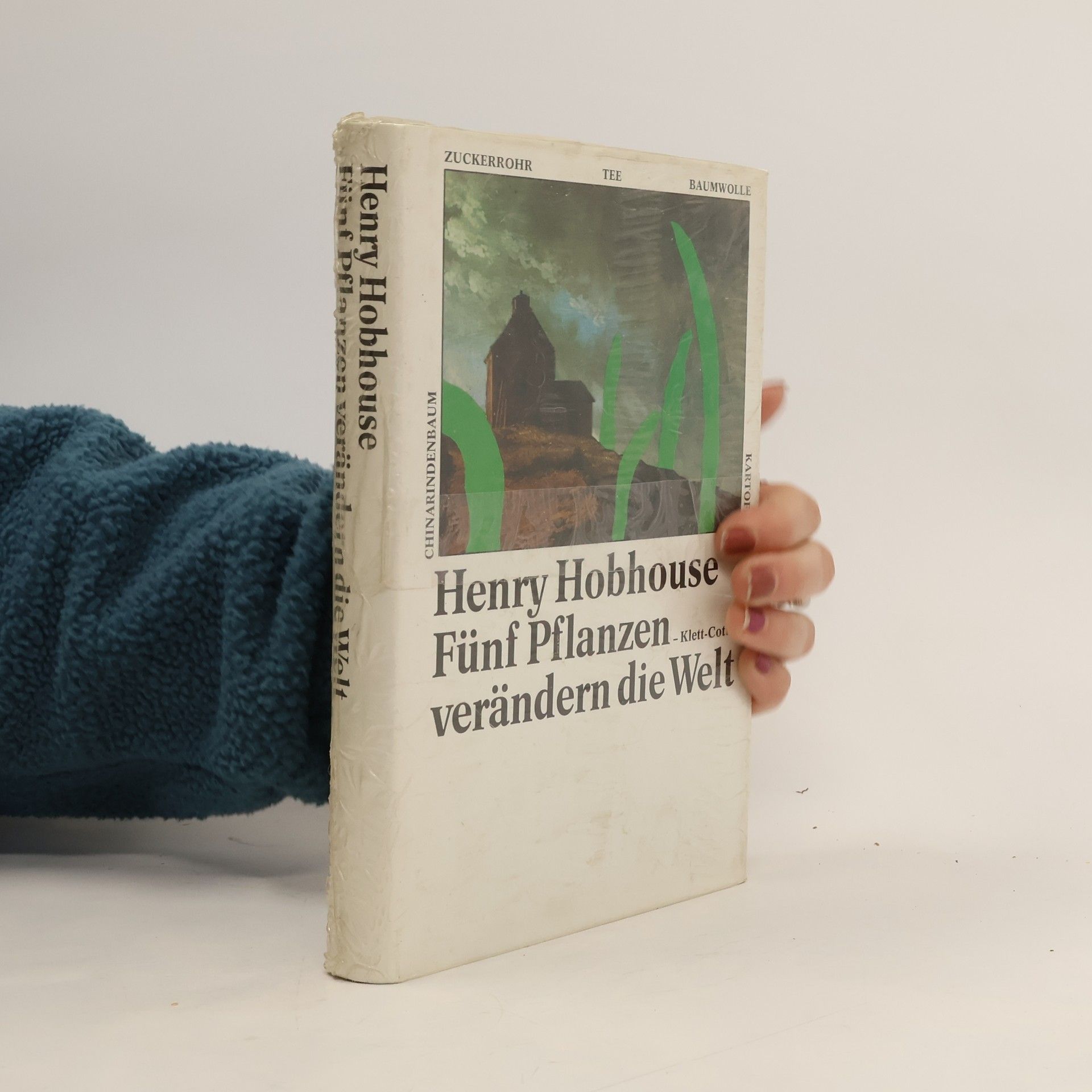 Henry Hobhouse Fünf Pflanzen verändern die Welt