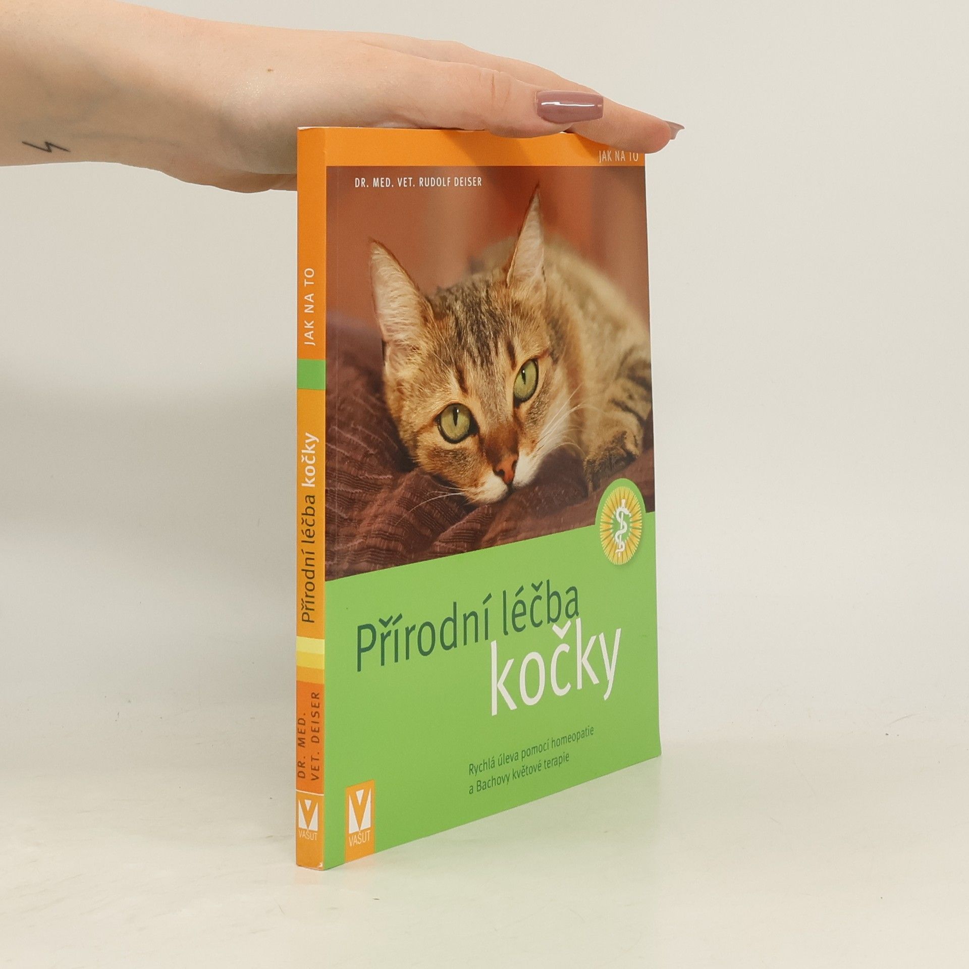 Rudolf Deiser Přírodní léčba kočky