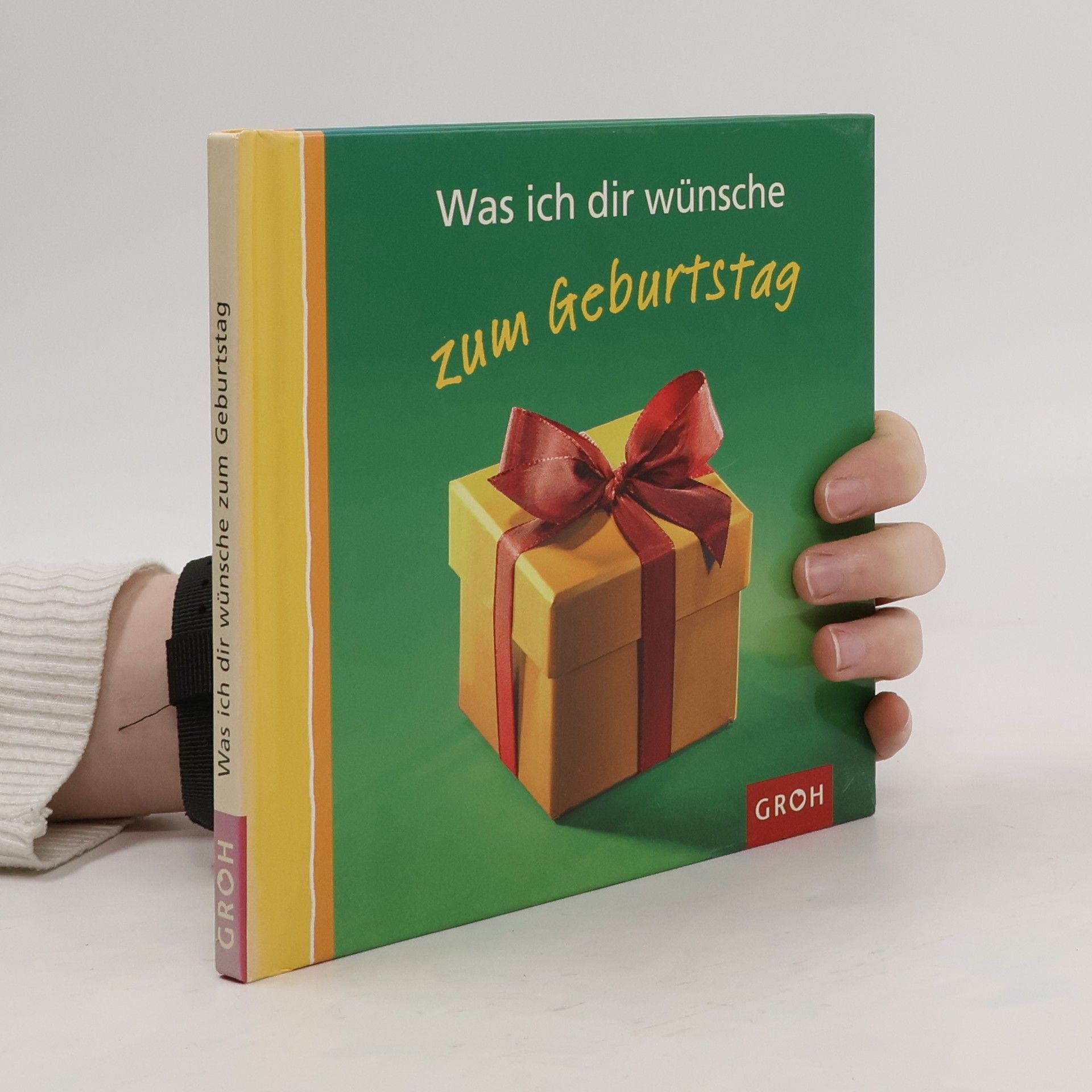 Autorenkollektiv Was ich dir wünsche zum Geburtstag