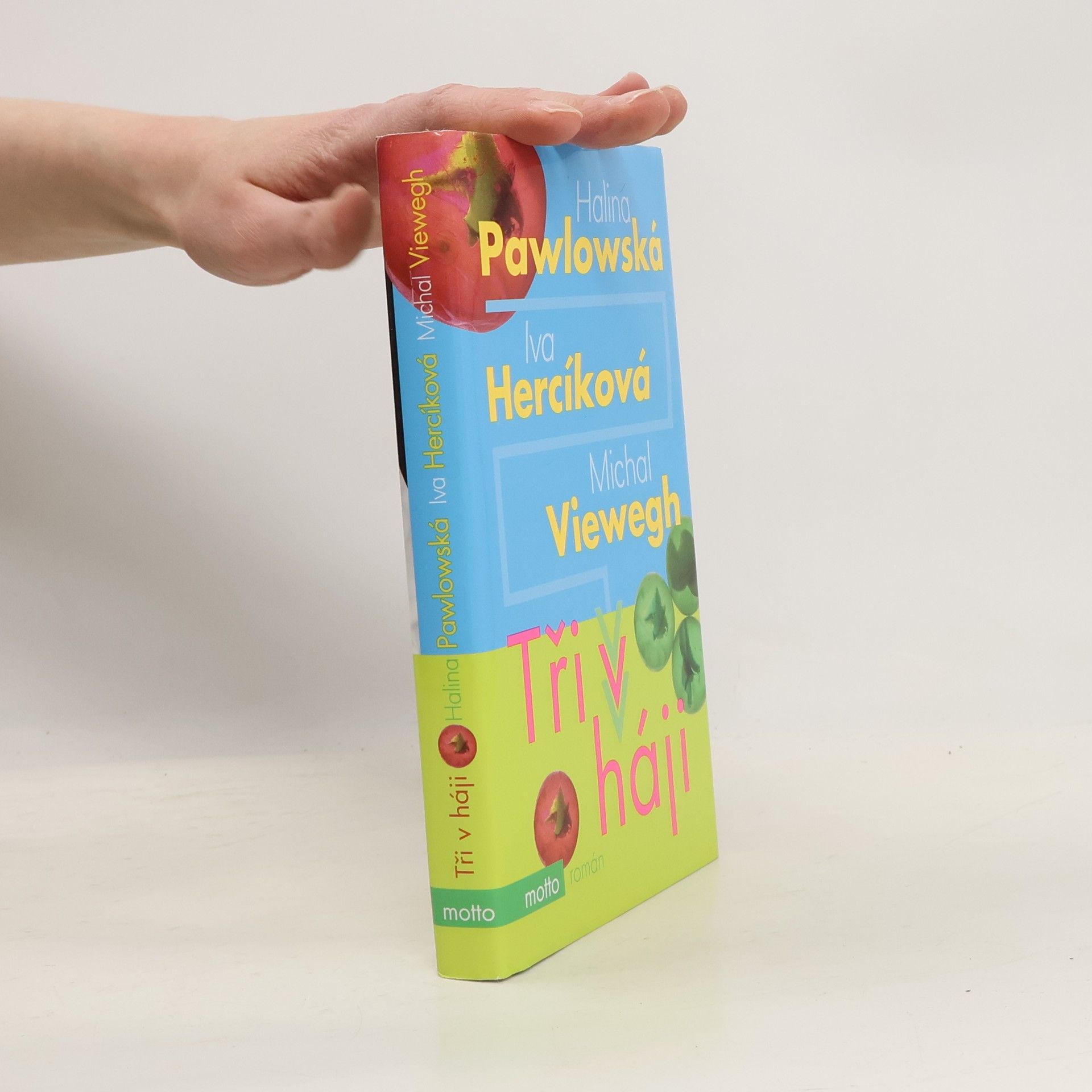 Halina Pawlowská Tři v háji