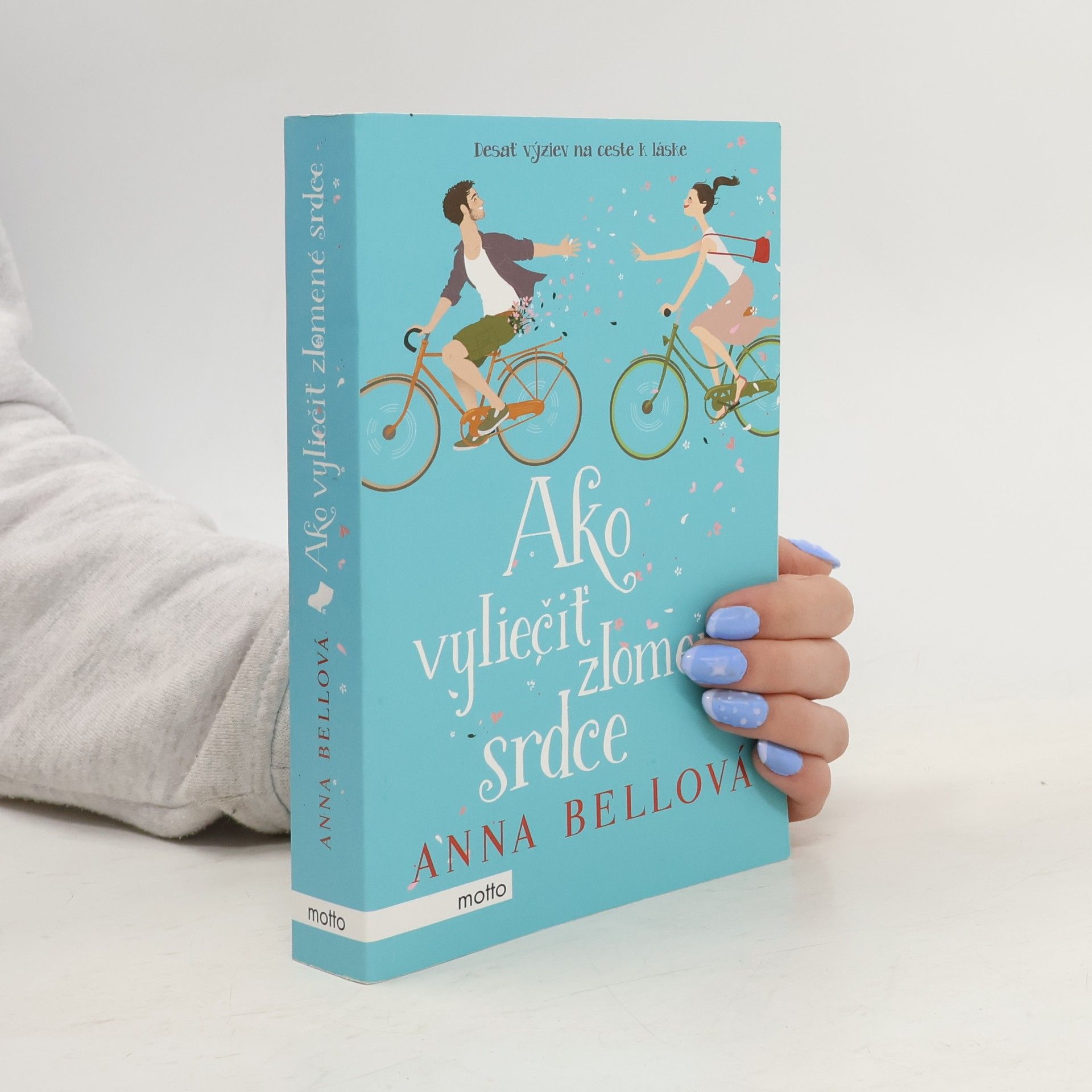 Anna Bell Ako vyliečiť zlomené srdce