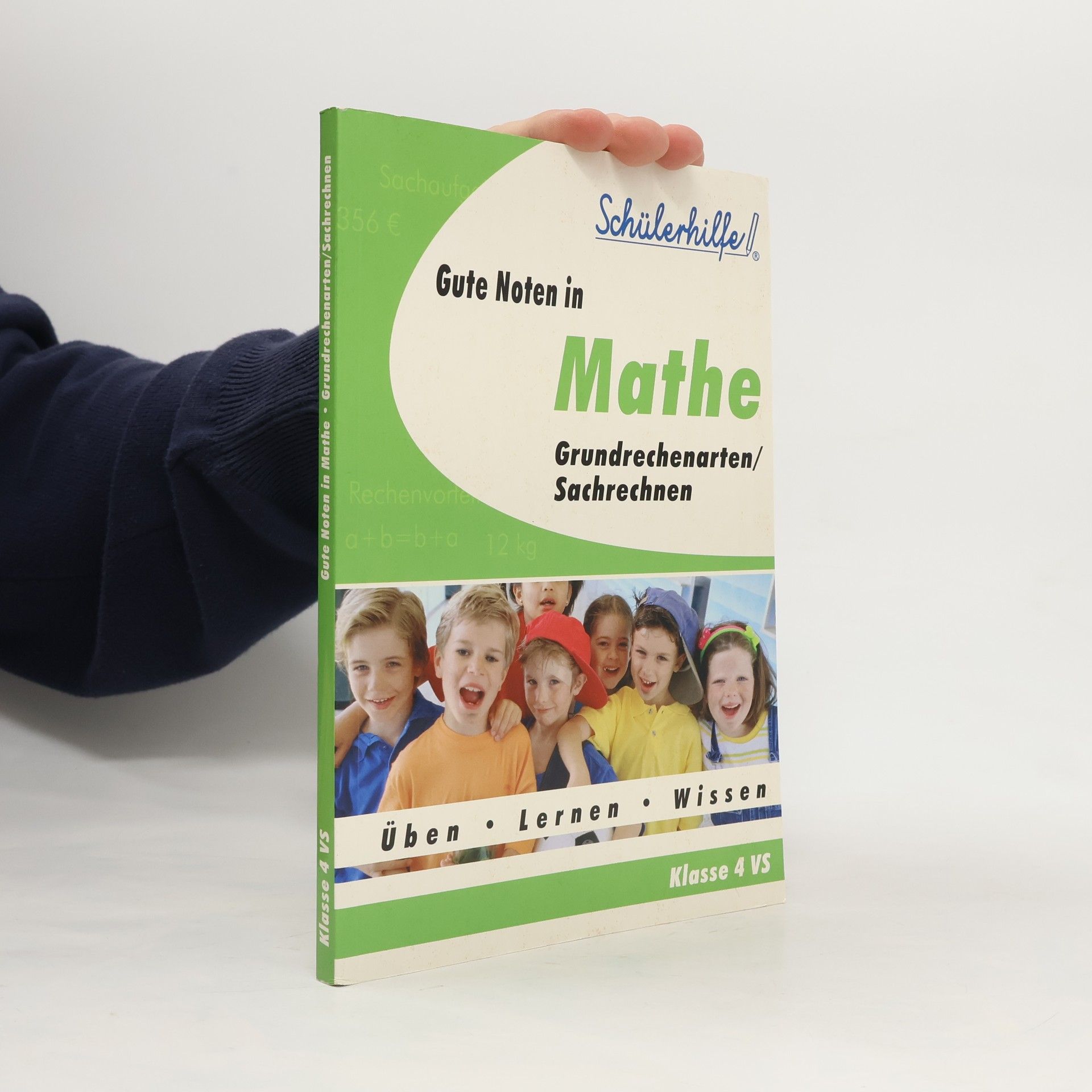 Autorenkollektiv Gute Noten in Mathe. Grundrechenarten/Sachrechnen Klasse 4 VS