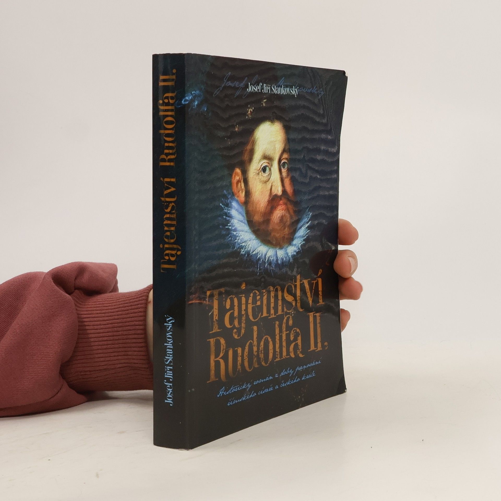 Josef Jiří Stankovský Tajemství Rudolfa II.