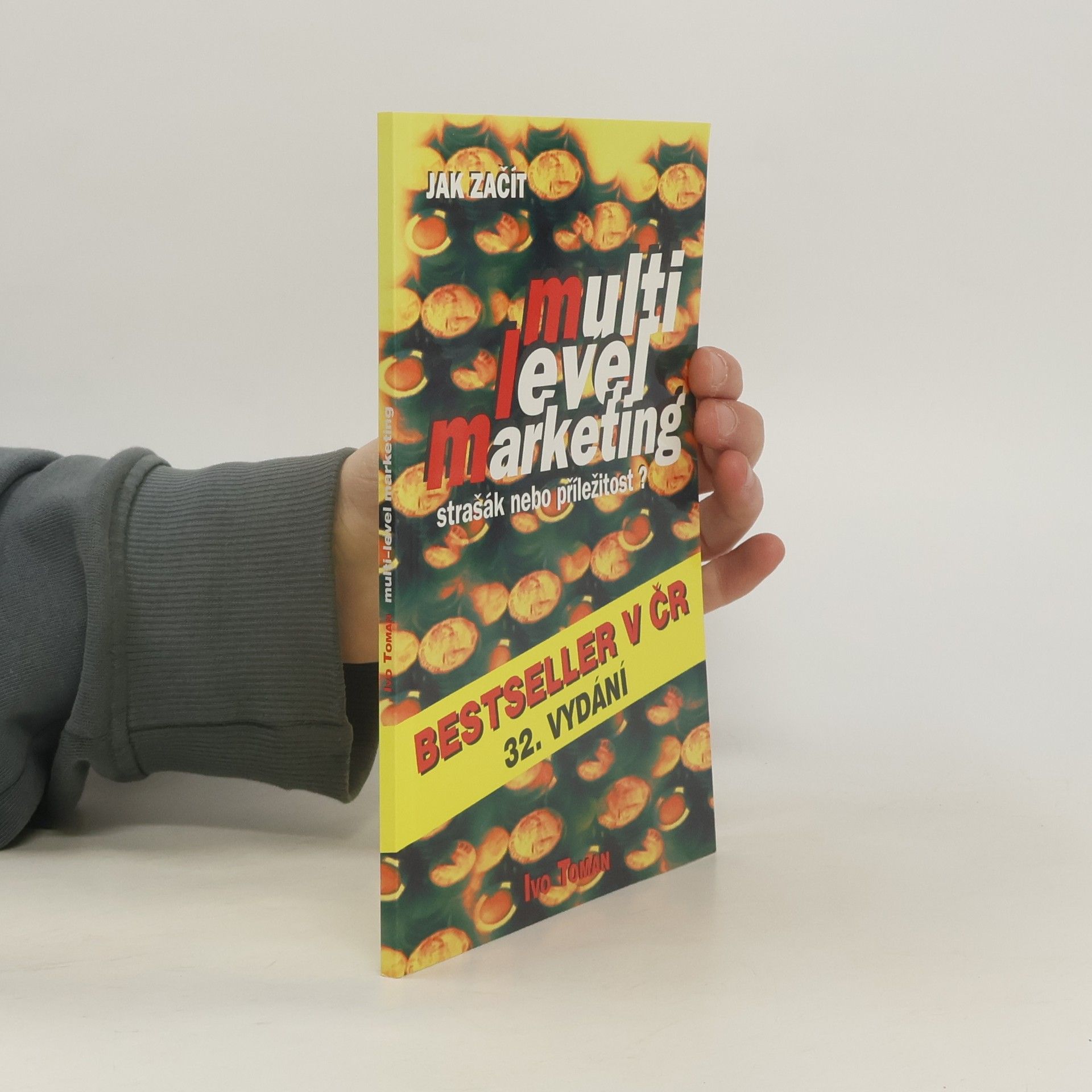 Ivo Toman Jak začít Multi Level Marketing