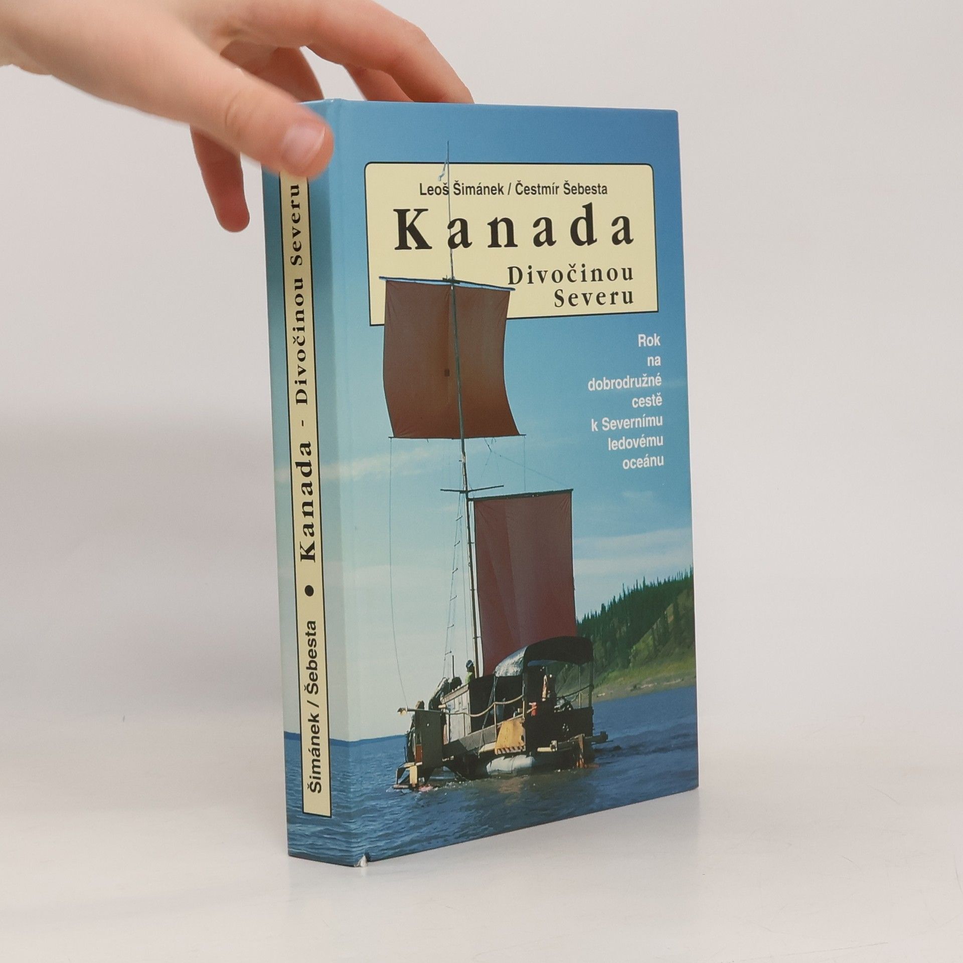 Leoš Šimánek Kanada. Divočinou severu