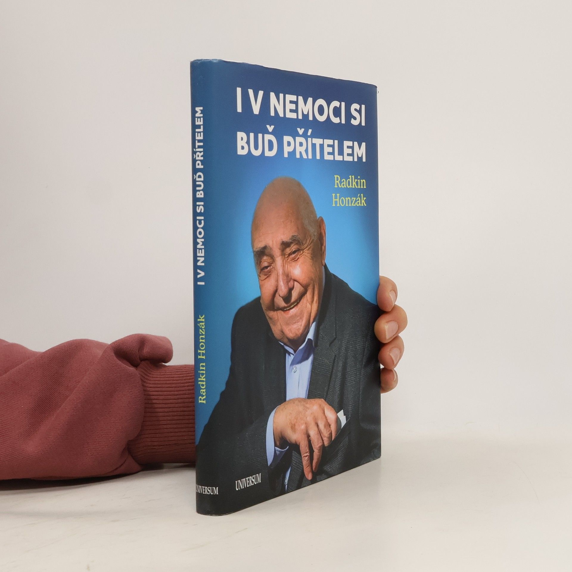 Radkin Honzák I v nemoci si buď přítelem