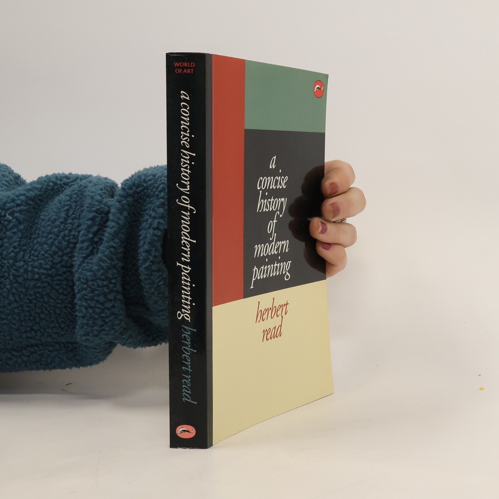 Herbert Edward Read The World of Art Library: A Concise History of Modern Painting