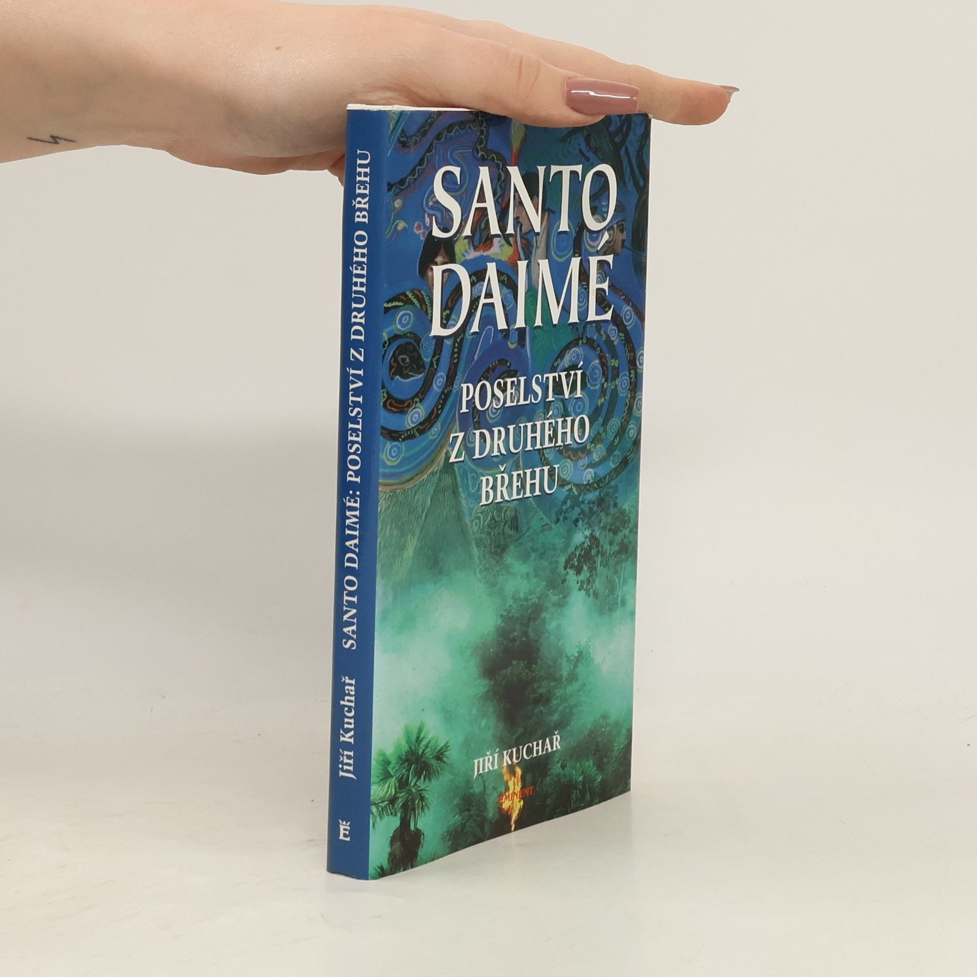 Jiří Kuchař Santo Daimé. Poselství z druhého břehu