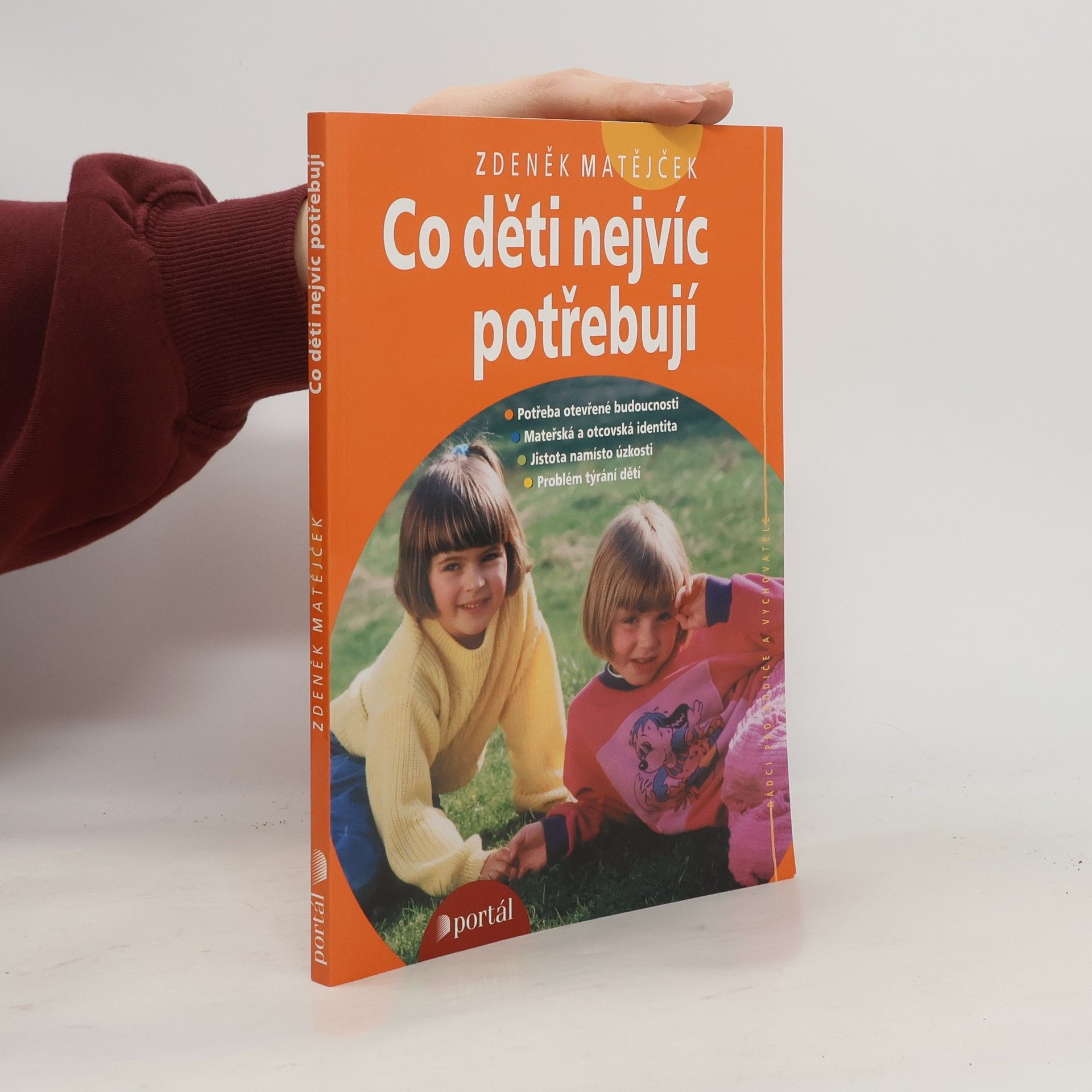 Zdeněk Matějček Co děti nejvíc potřebují