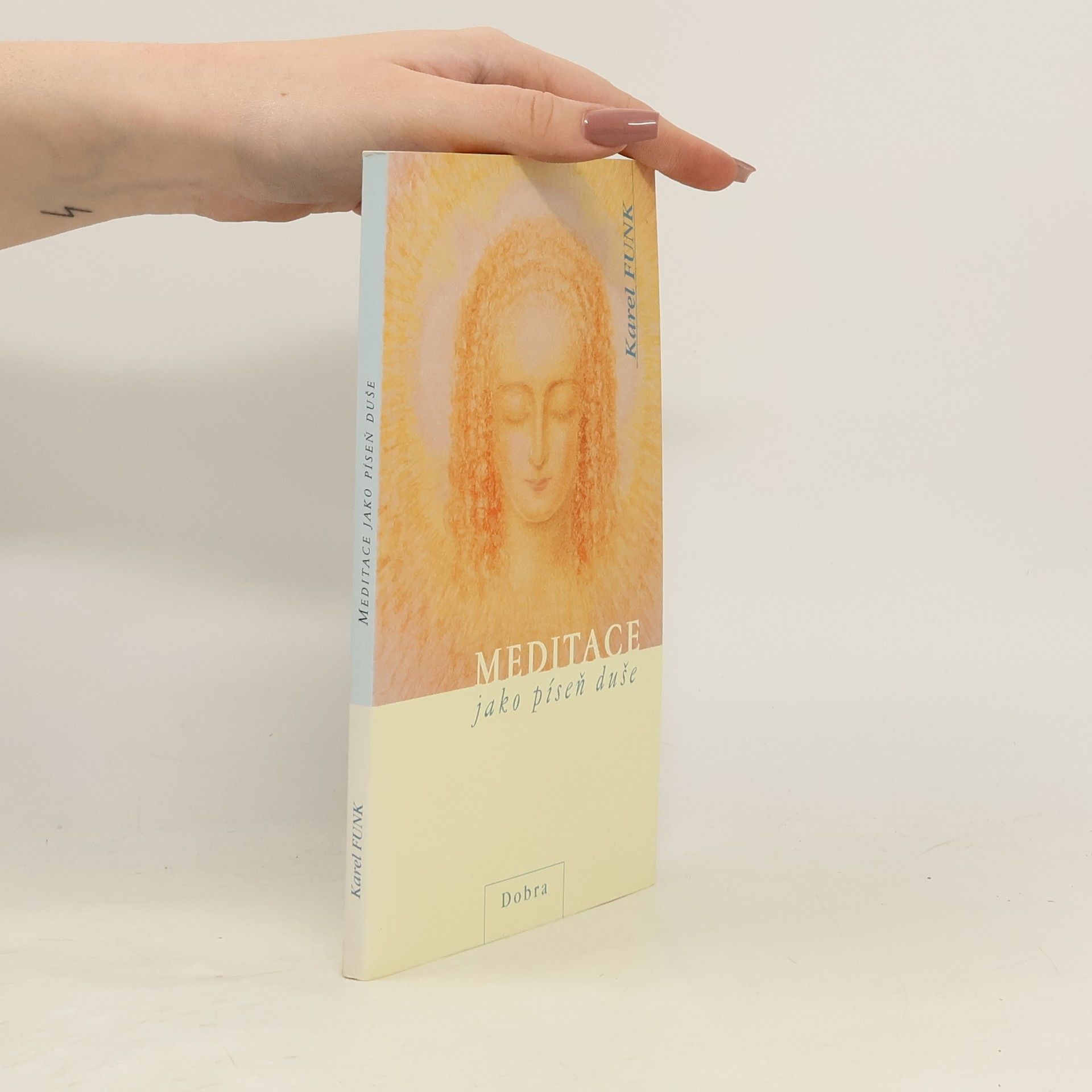 Karel Funk Meditace jako píseň duše