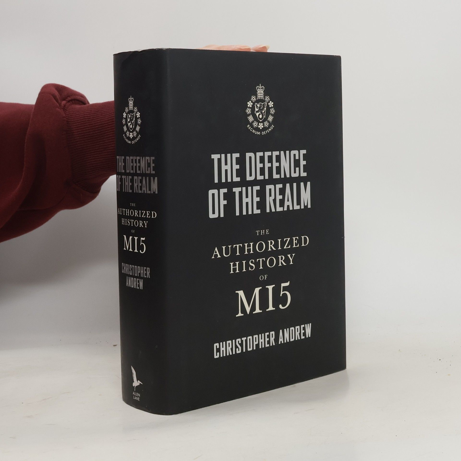Christopher Andrew The Defence of the Realm. The Authorized History of MI5