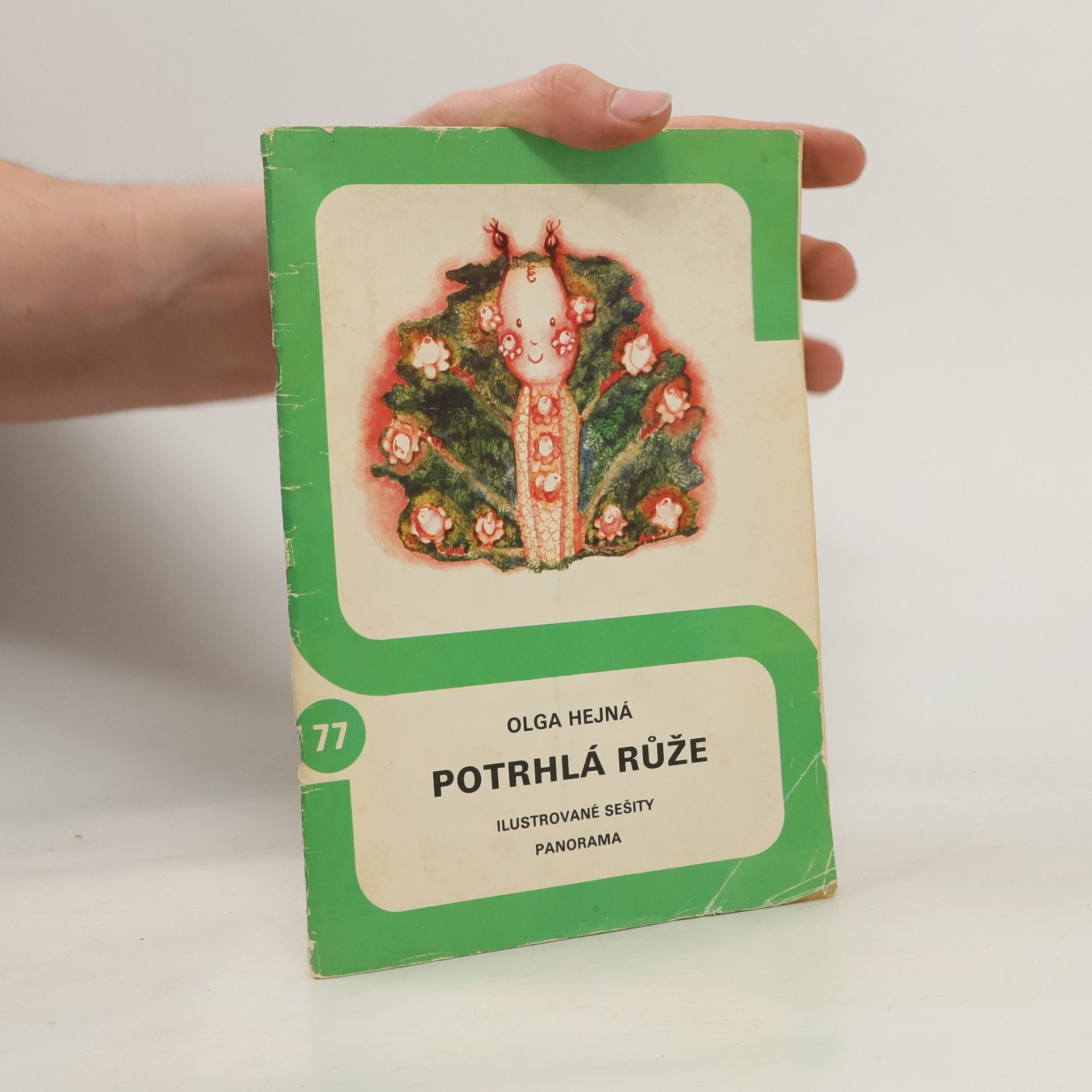 Olga Hejná Potrhlá růže
