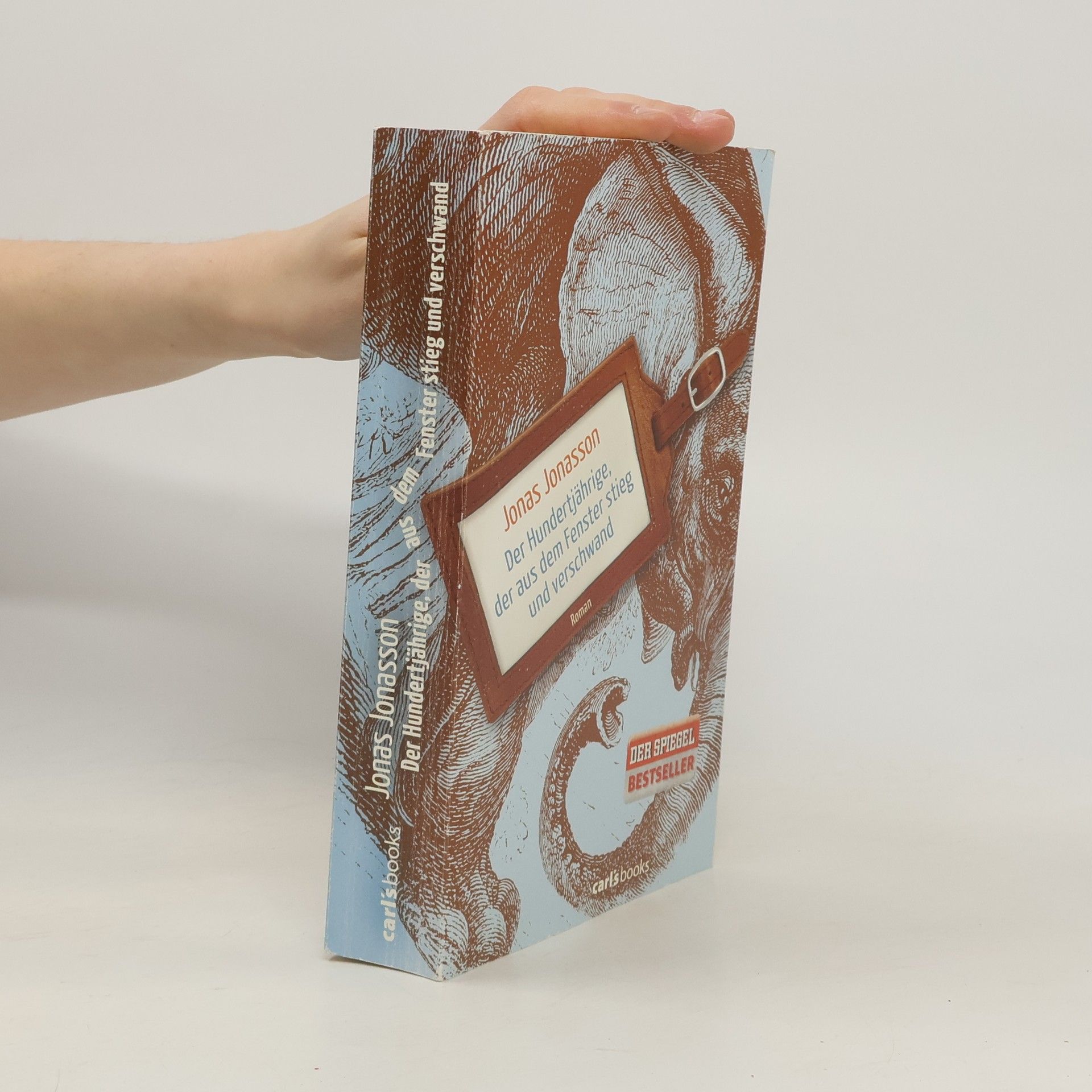 Jonas Jonasson Der Hundertjährige, der aus dem Fenster stieg und verschwand