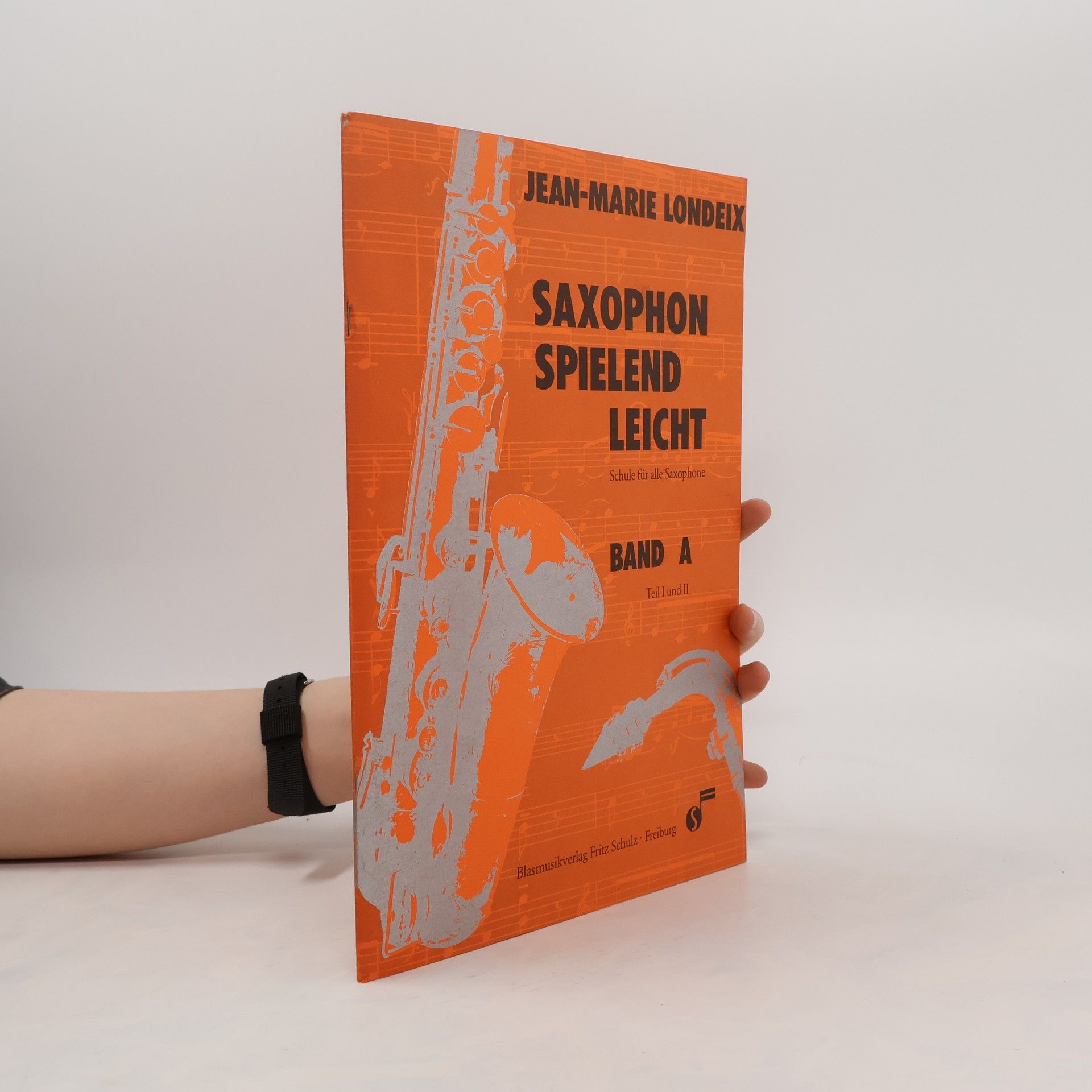 Jean-Marie Londeix Saxophon spielend leicht. Band A