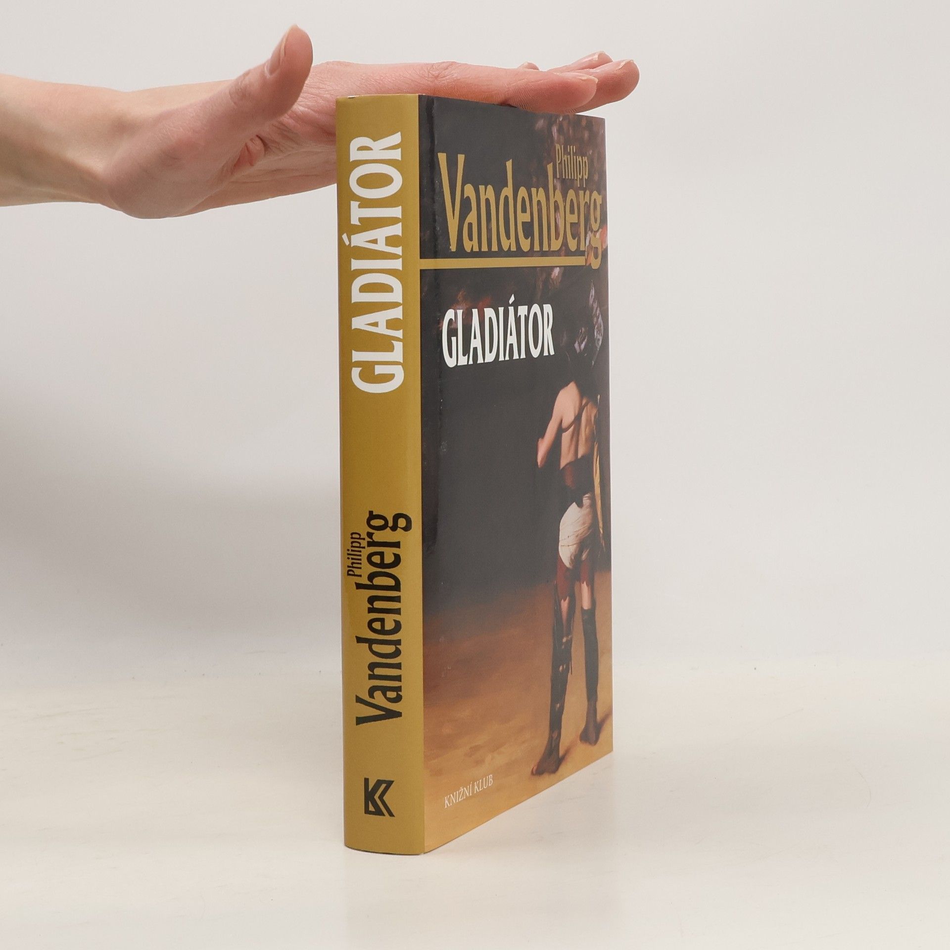 Philipp Vandenberg Gladiátor