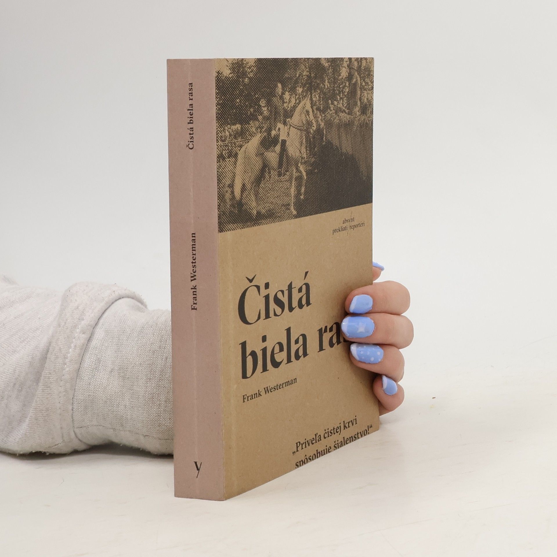 Frank Westerman Čistá biela rasa