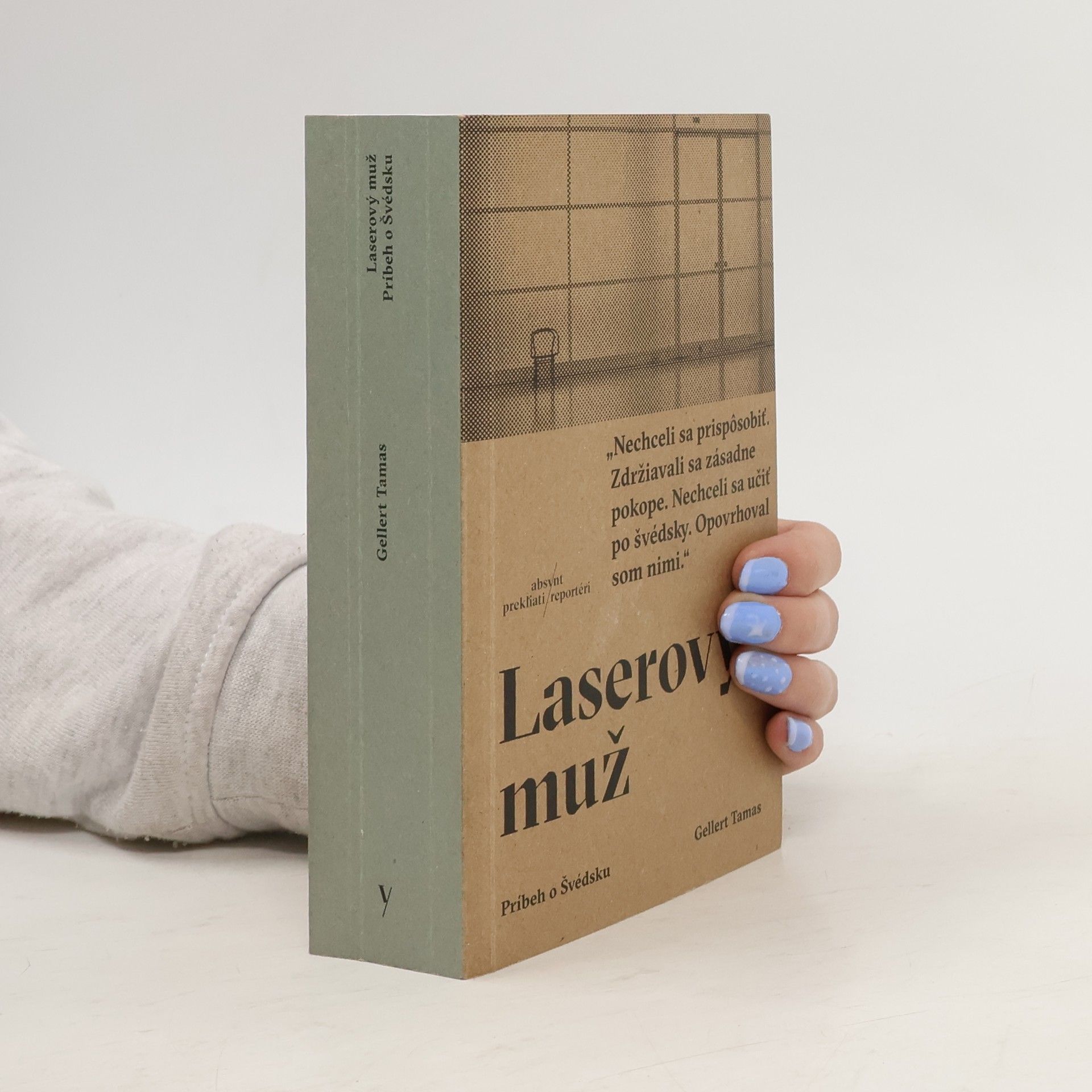 Gellert Tamas Laserový muž: Príbeh o Švédsku