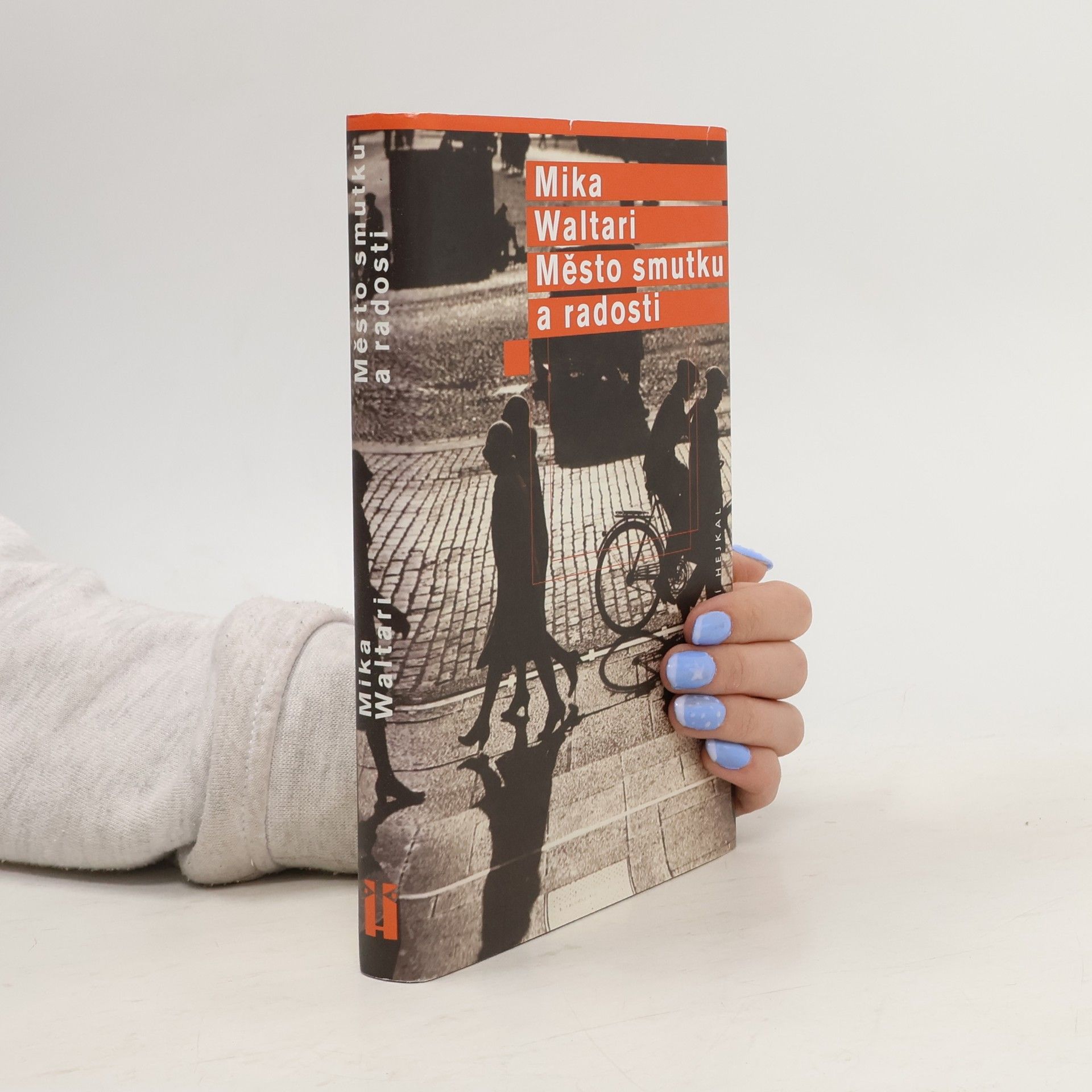 Mika Waltari Město smutku a radosti