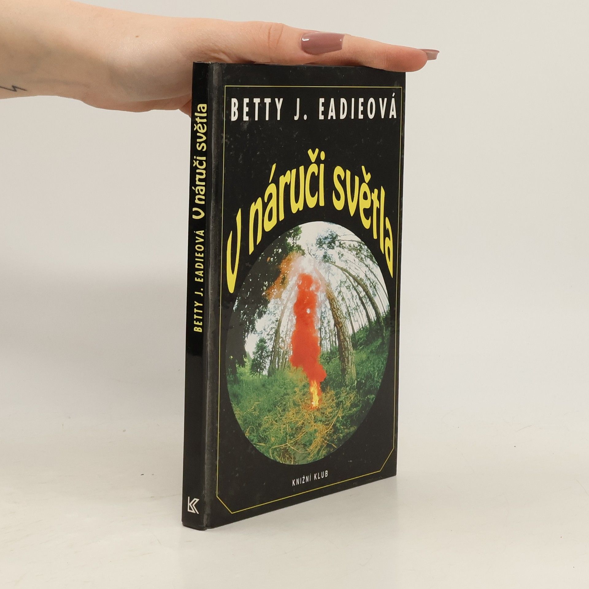 Betty J. Eadie V náruči světla