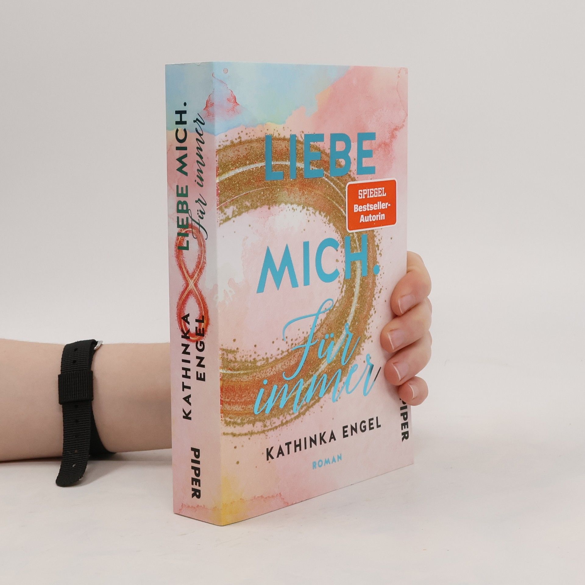 Kathinka Engel Liebe mich. Für immer