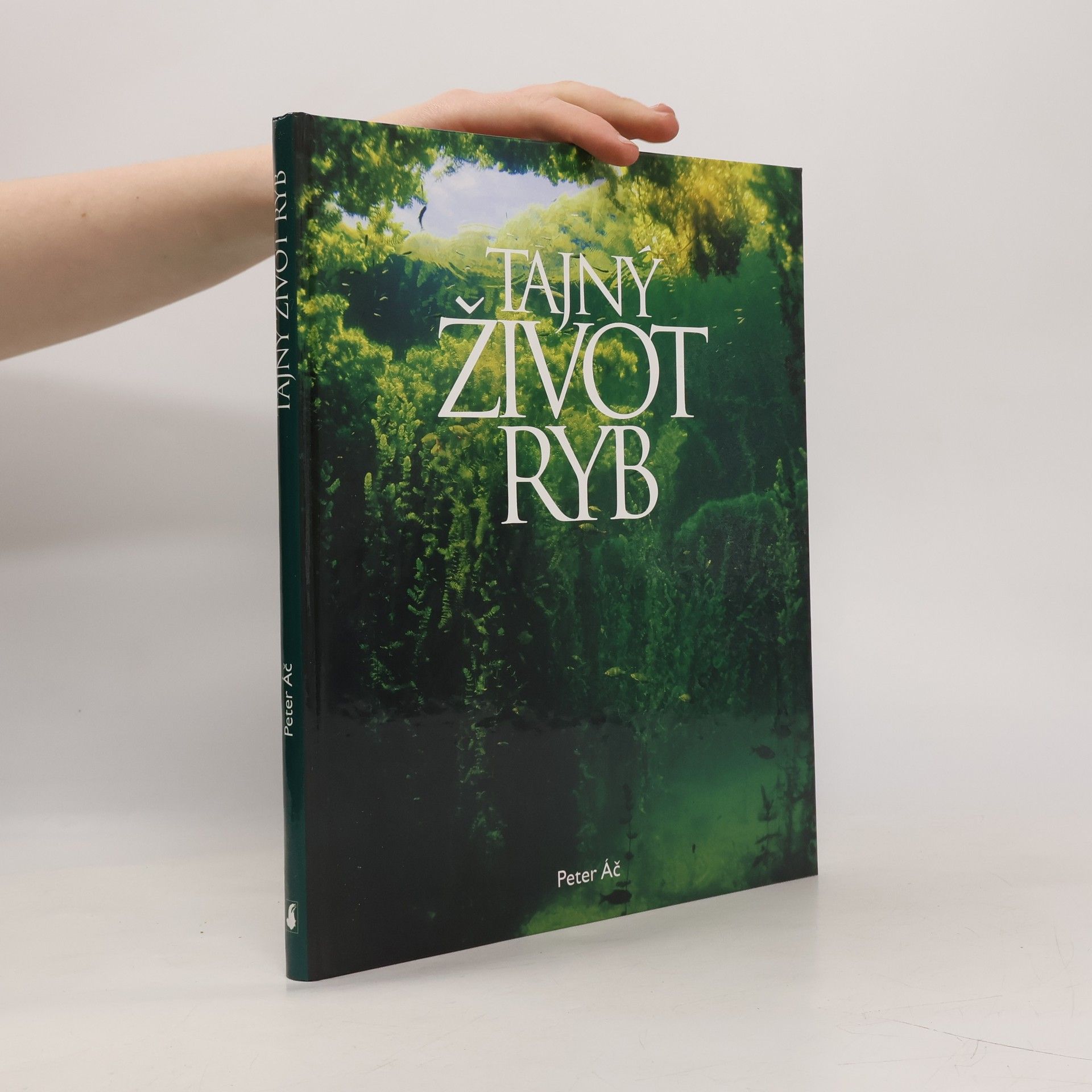 Peter Áč Tajný život ryb