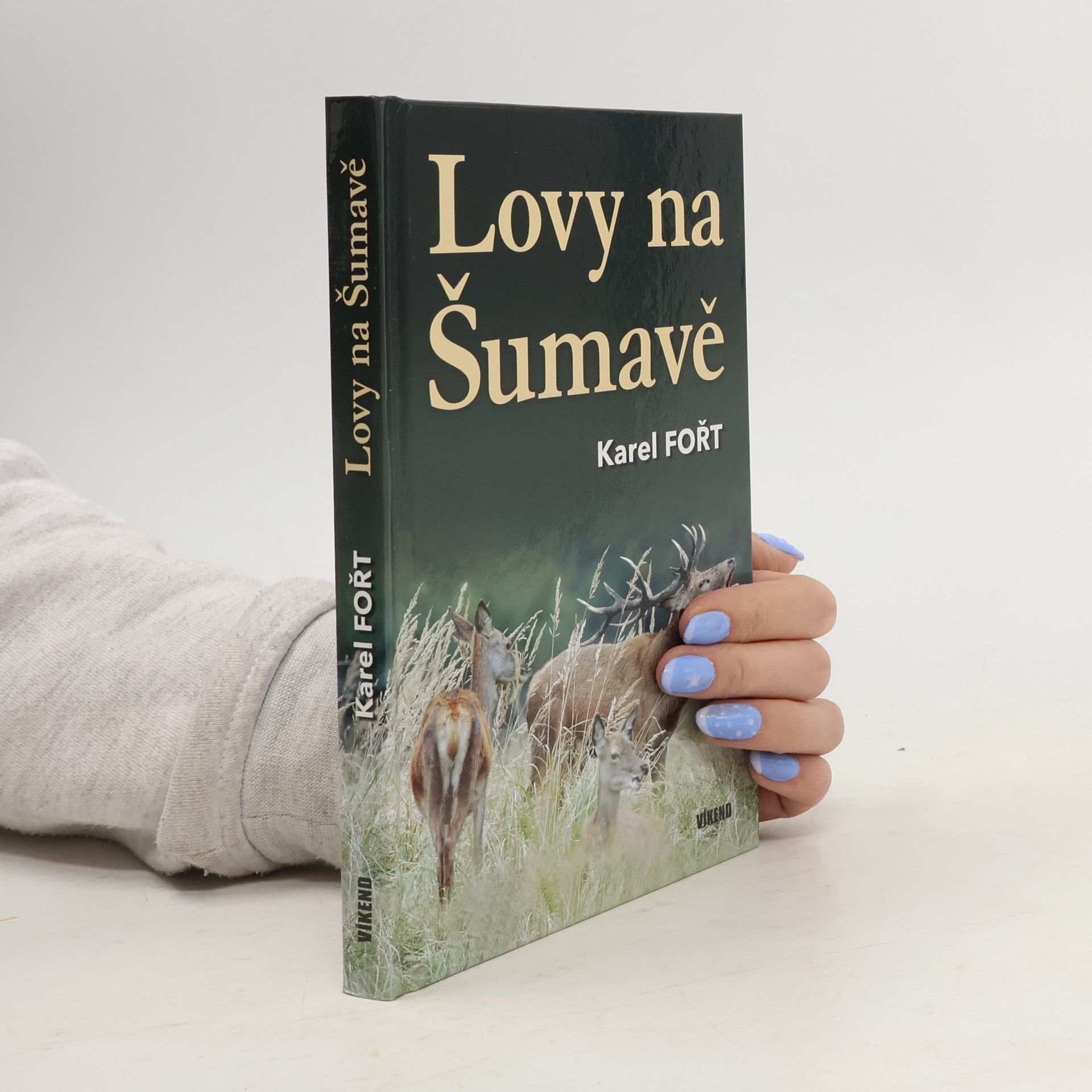 Karel Fořt Lovy na Šumavě