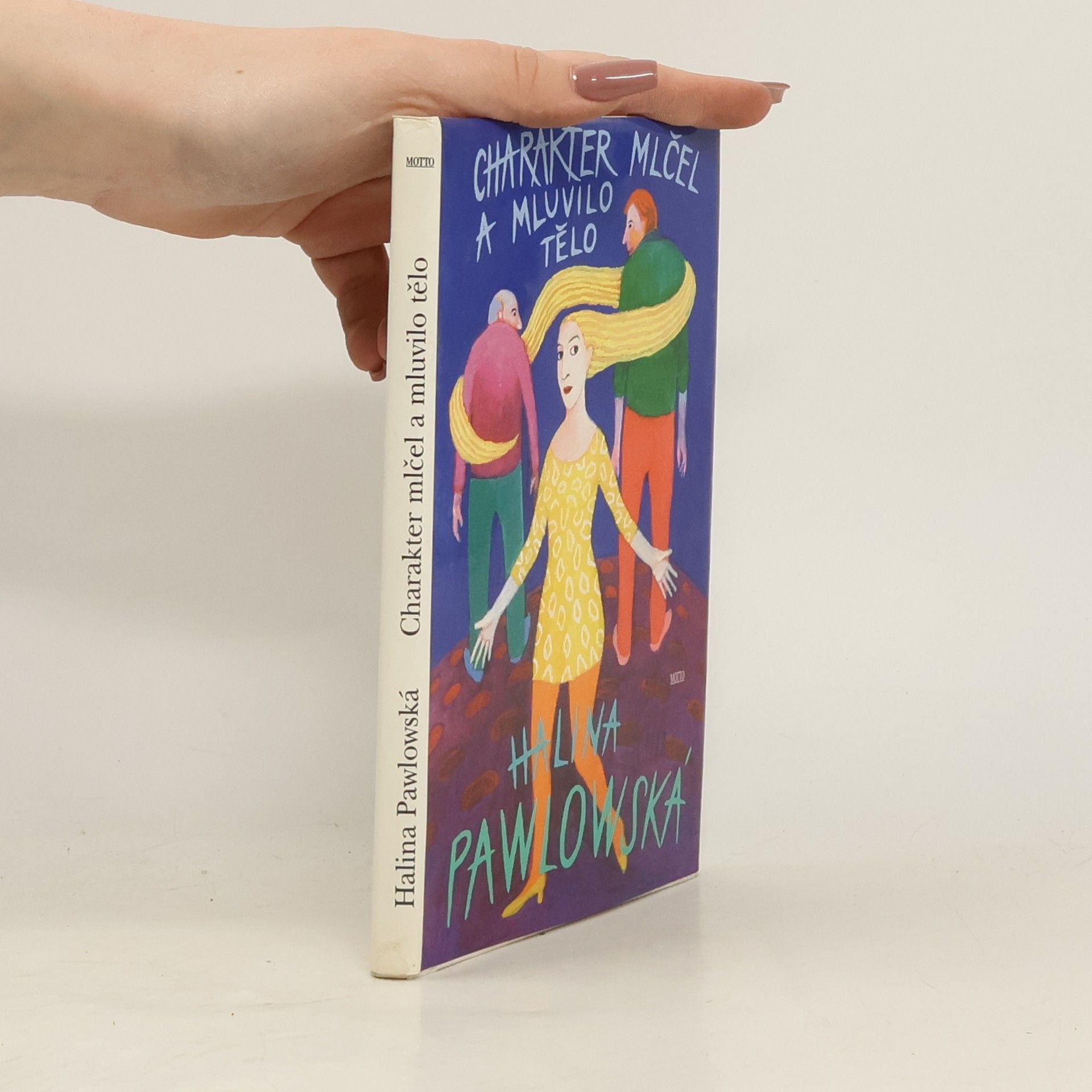 Halina Pawlowská Charakter mlčel a mluvilo tělo