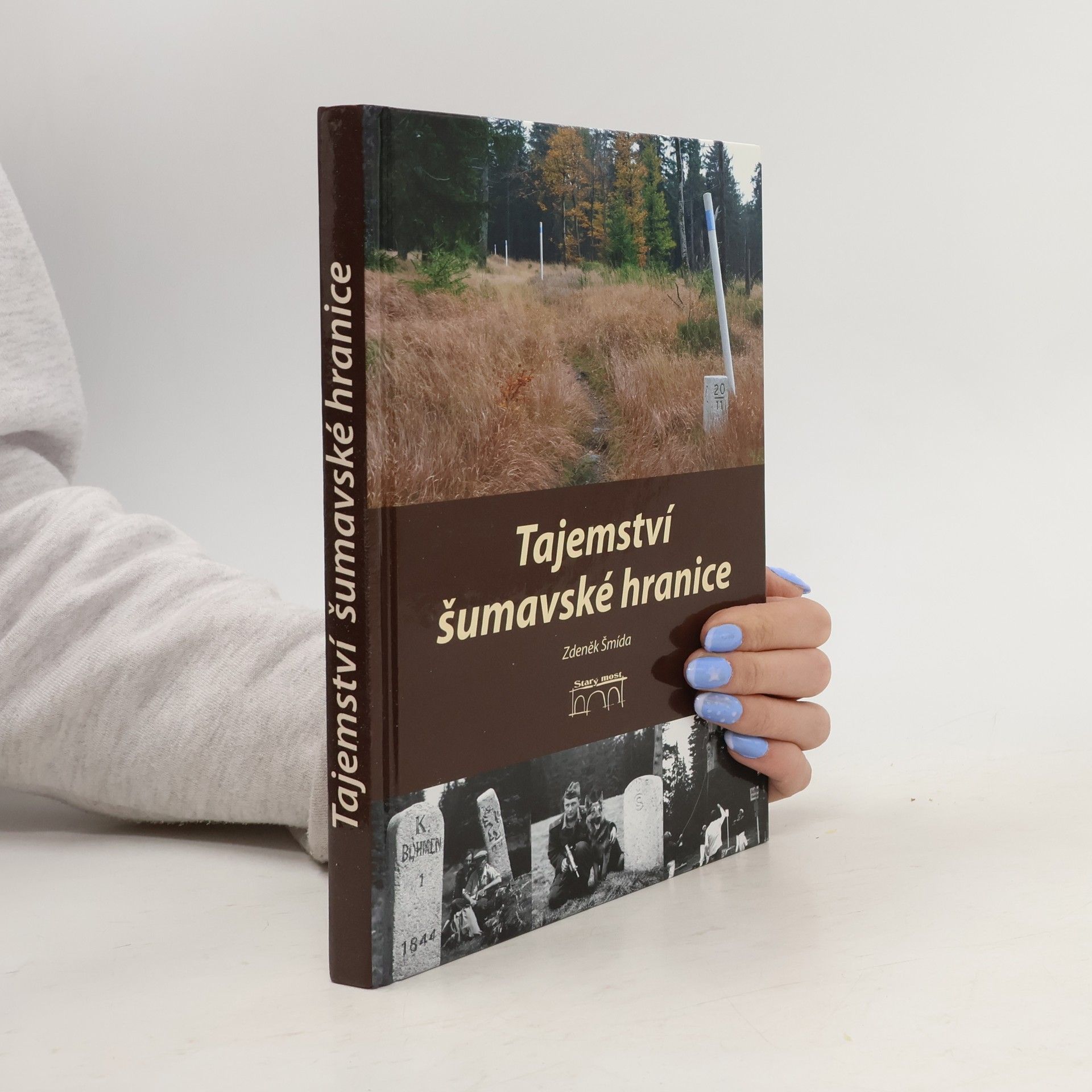 Zdeněk Šmída Tajemství šumavské hranice