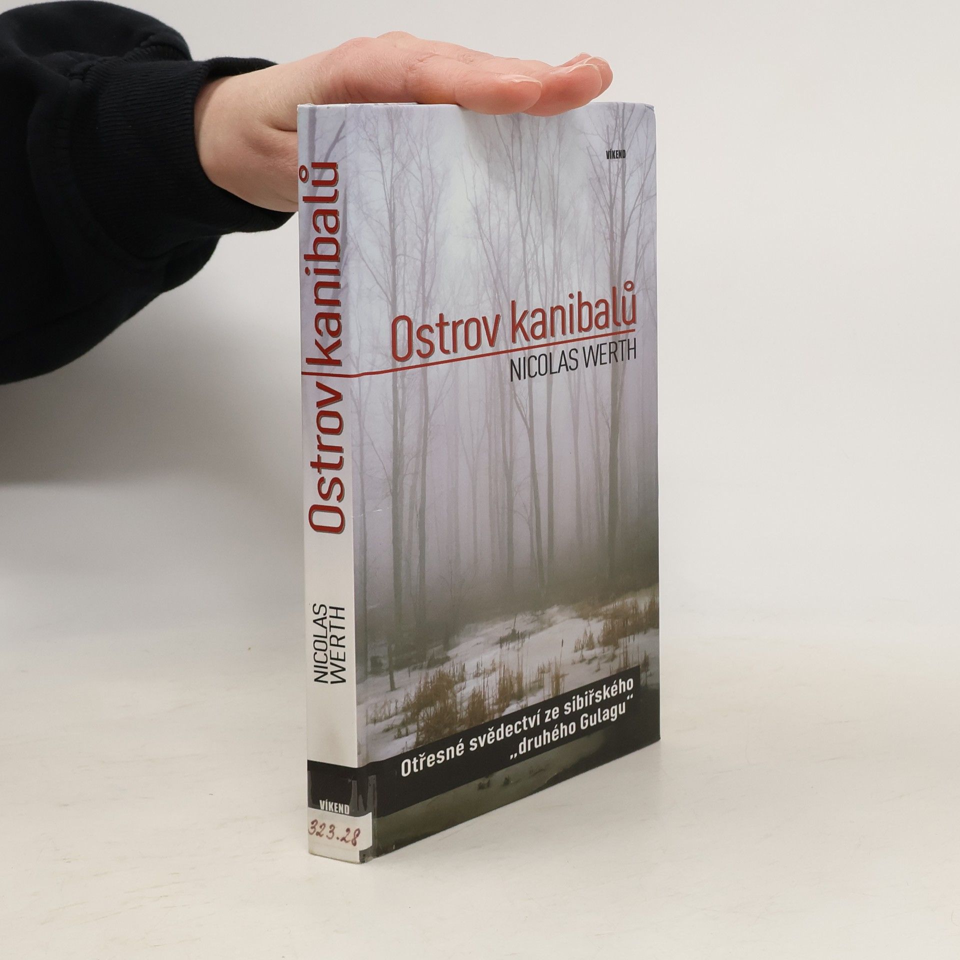 Nicolas Werth Ostrov kanibalů: otřesné svědectví ze sibiřského "druhého Gulagu"