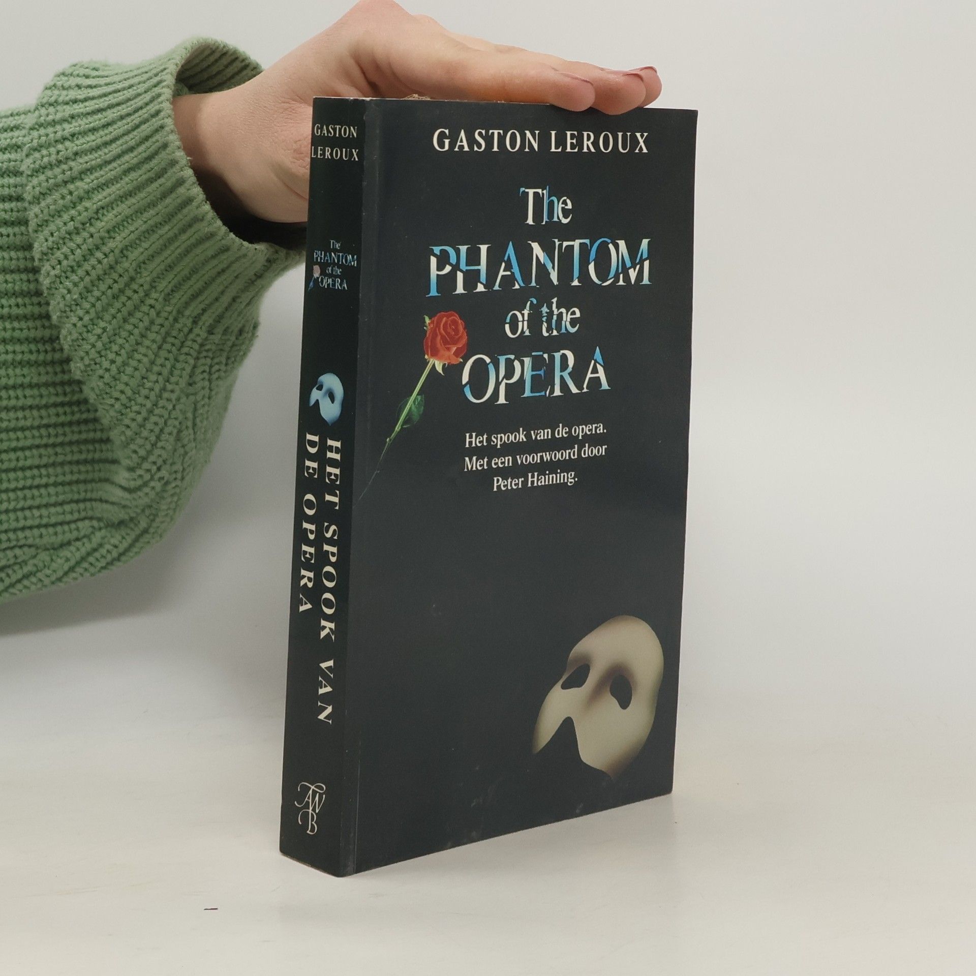 Gaston Leroux The Phantom of the Opera
