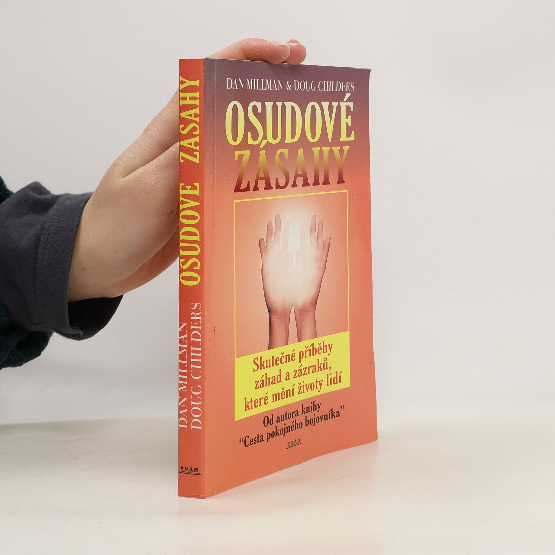 Dan Millman Osudové zásahy, Skutečné příběhy plné záhad a zázraků, které pozměnily lidské osudy