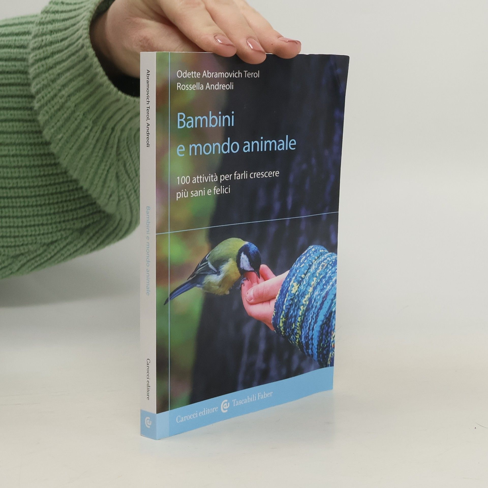 Odette Abramovich Terol I tascabili: Bambini e mondo animale. 100 attività per farli crescere più sani e felici