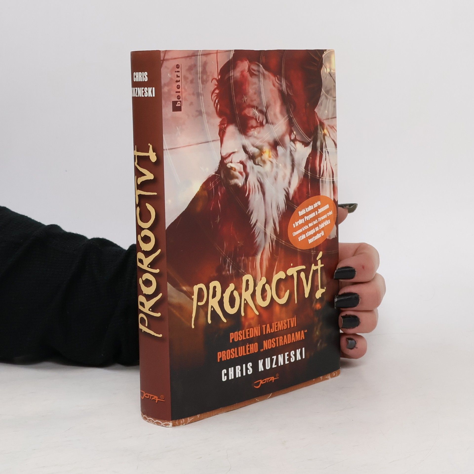 Chris Kuzneski Proroctví : Poslední tajemství proslulého "Nostradama"