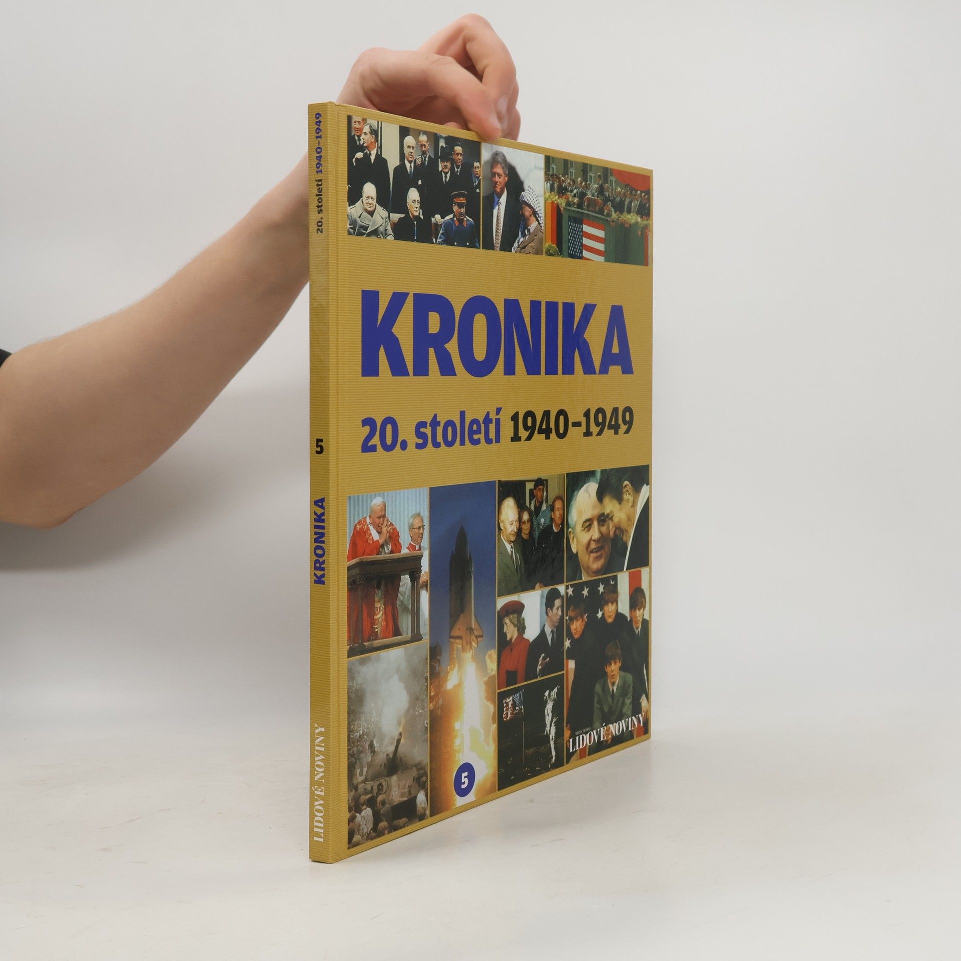 Autorenkollektiv Kronika 20. století 5. 1940-1949