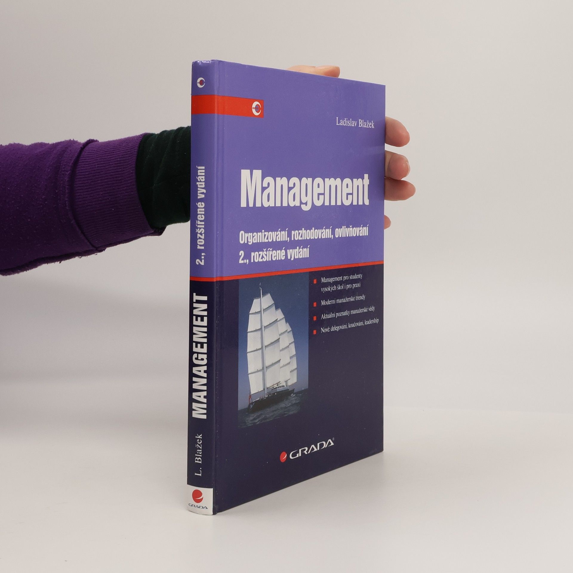 Ladislav Blažek Management. Organizování, rozhodování, ovlivňování