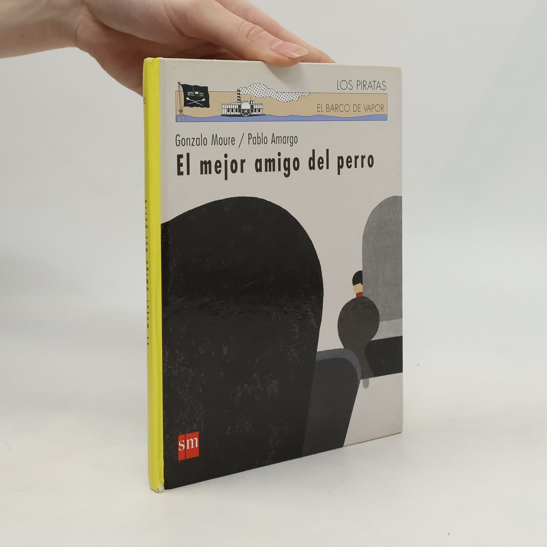 Gonzalo Moure Trenor El Barco de Vapor: El mejor amigo del perro