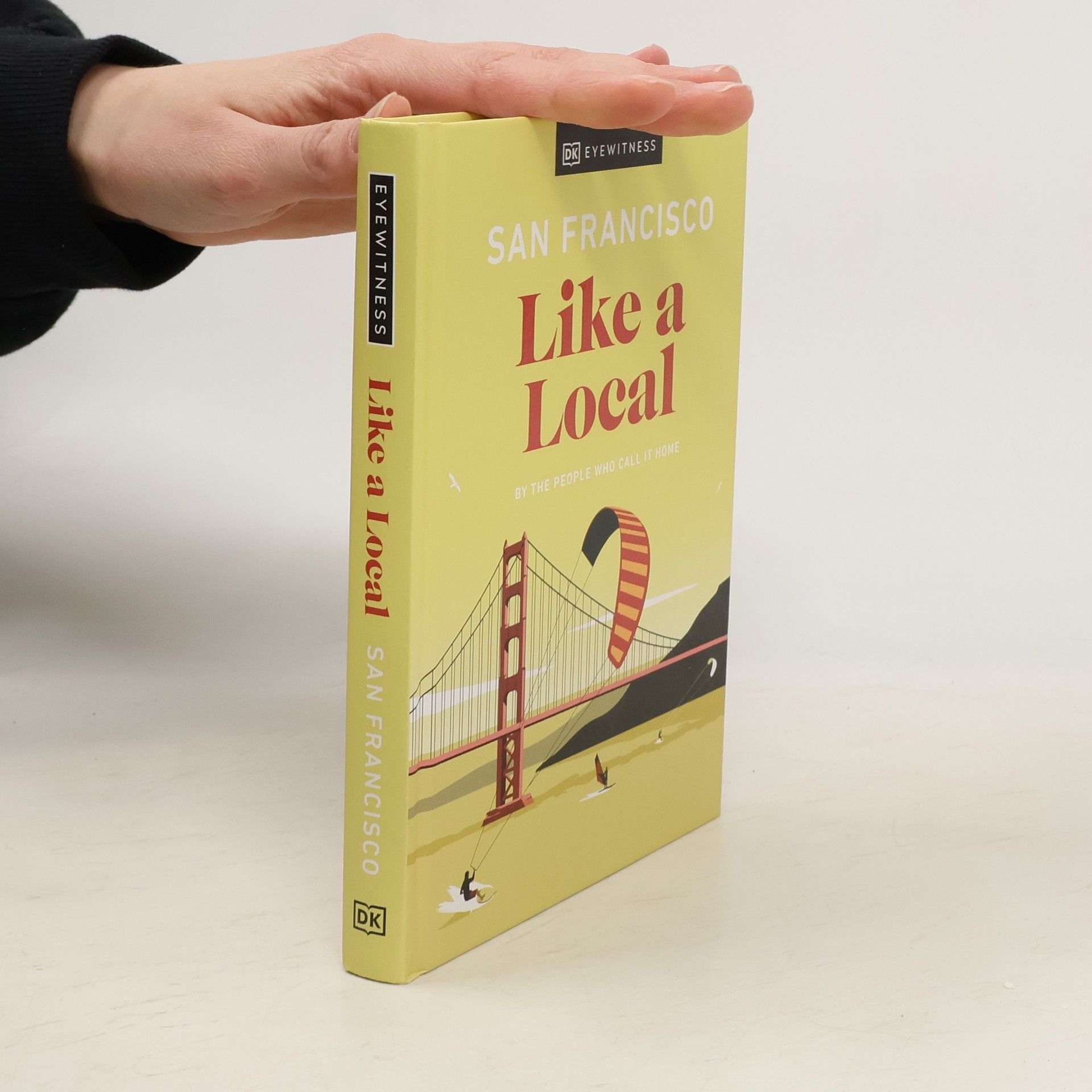 DK Eyewitness San Francisco Like a Local