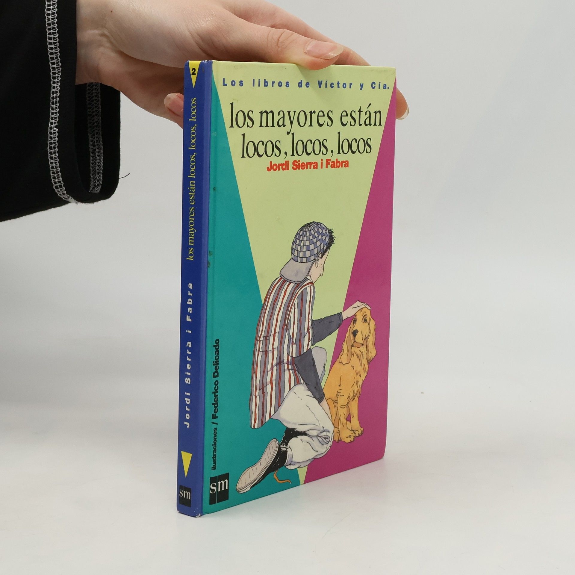 Jordi Sierra i Fabra Los Mayores Estan Locos, Locos, Locos