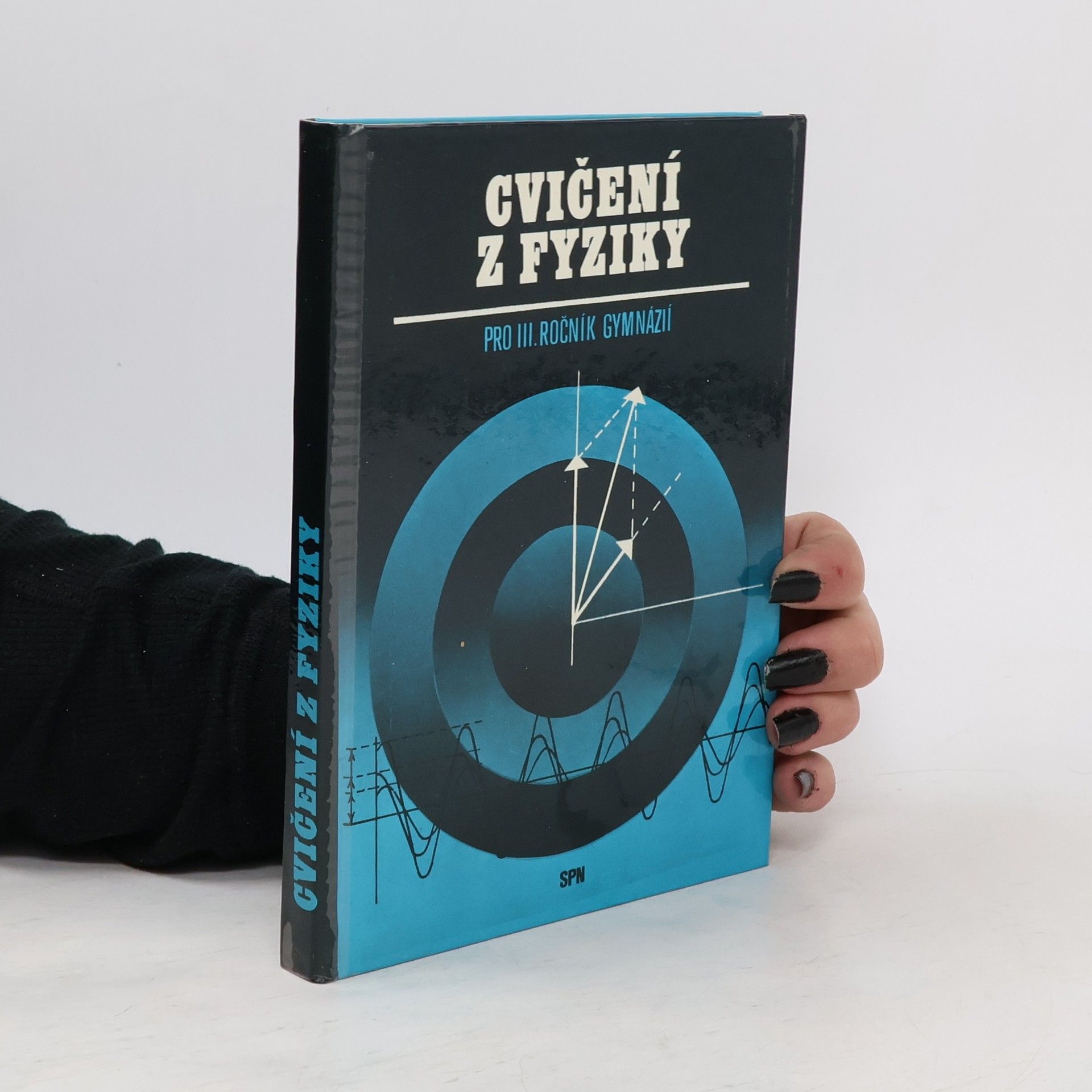 Kolektiv autorů Cvičení z fyziky pro III. ročník gymnázií