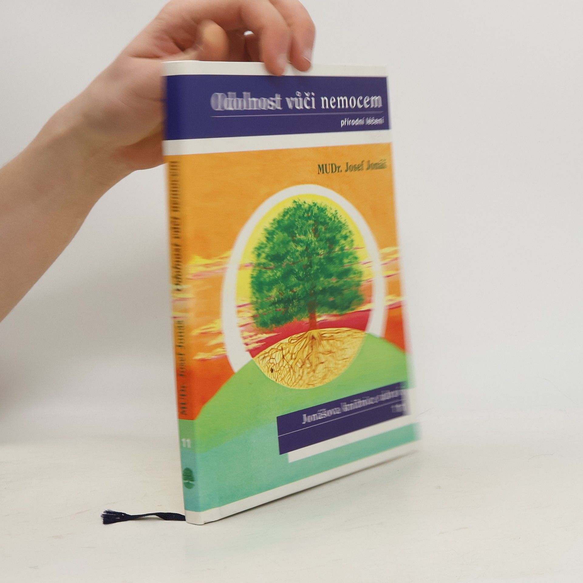 Josef Jonáš Odolnost vůči nemocem : přírodní léčení