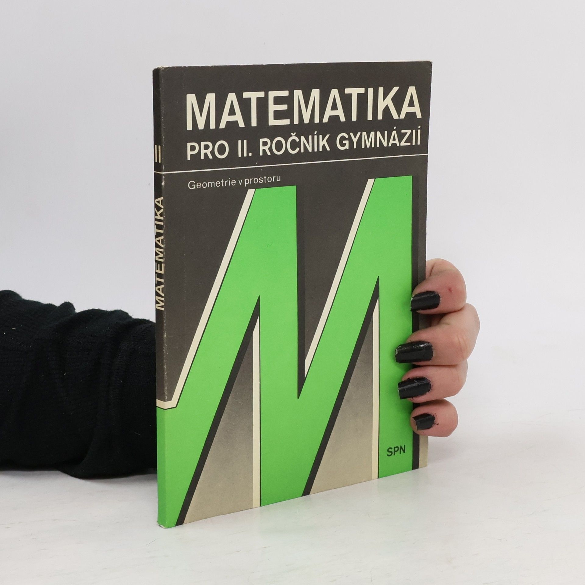 Various authors Matematika pro II. ročník gymnázií - Geometrie v prostoru